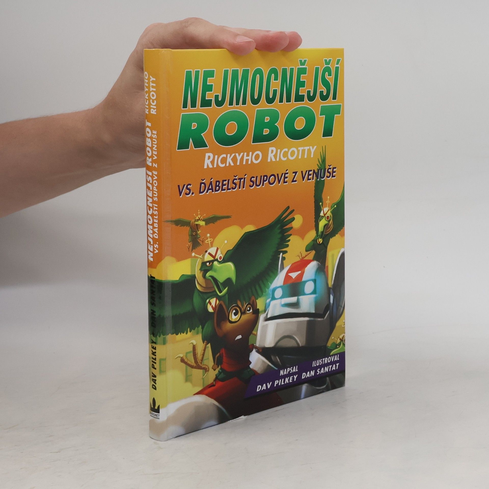 Dav Pilkey Nejmocnější robot Rickyho Ricotty vs. ďábelští supové z Venuše