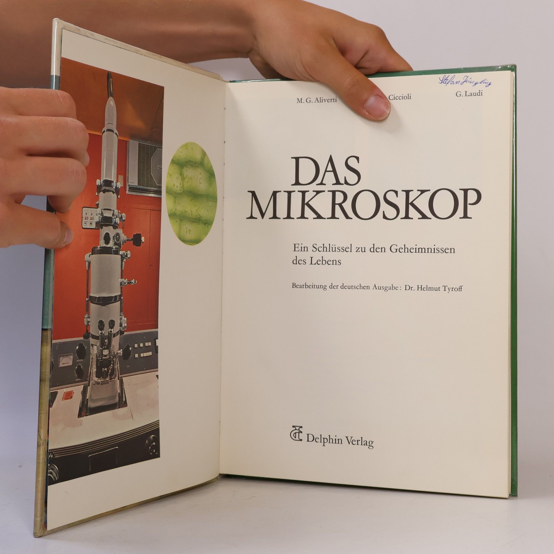 Maria G. Aliverti Das Mikroskop. Ein Schlüssel zu den Geheimnissen des Lebens
