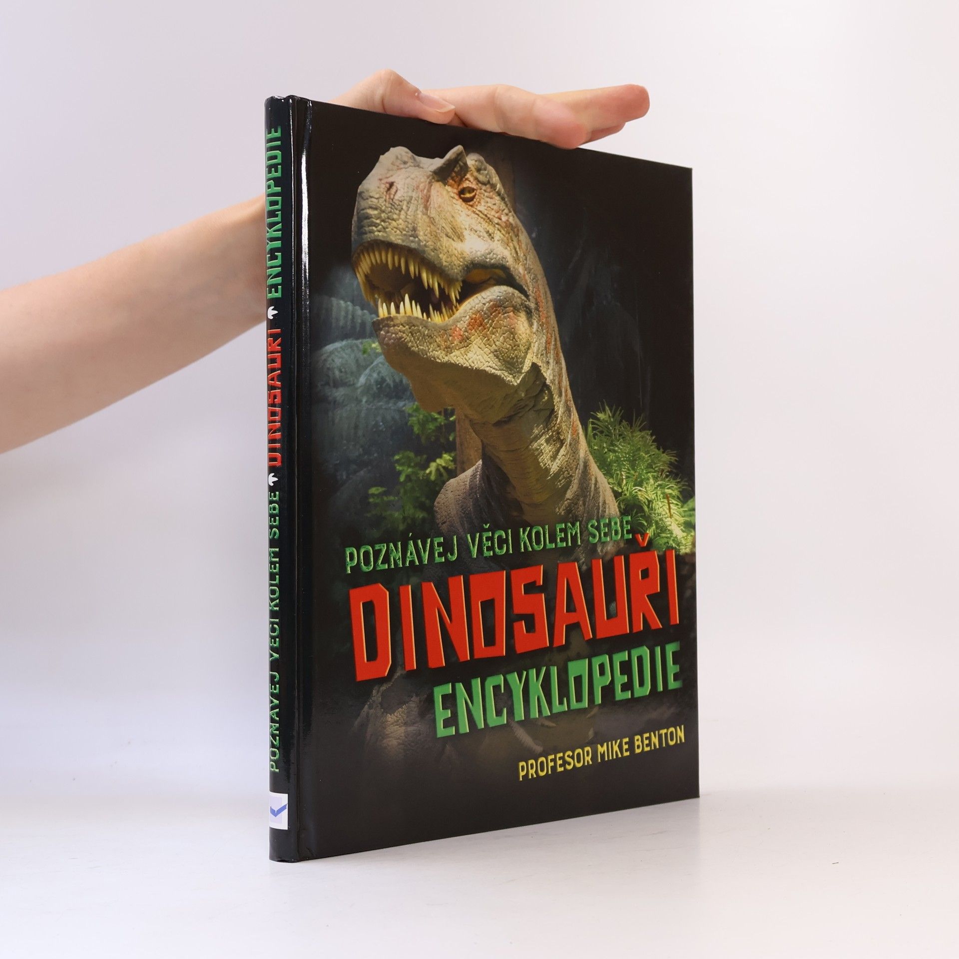 Dinosauři : encyklopedie : poznávej věci kolem sebe