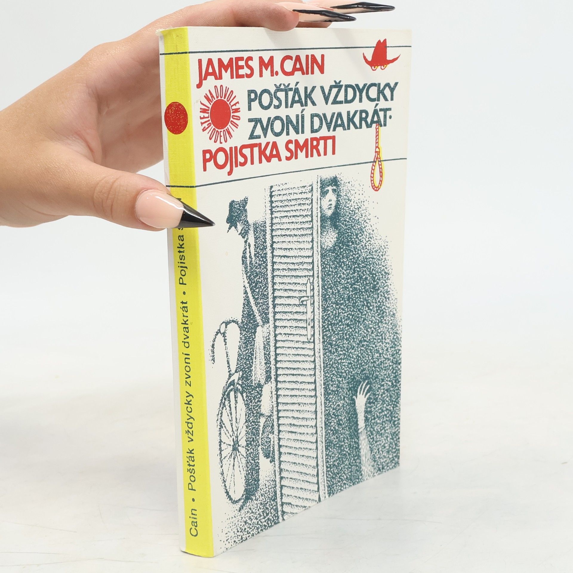 James Mallahan Cain Pošťák vždycky zvoní dvakrát. Pojistka smrti