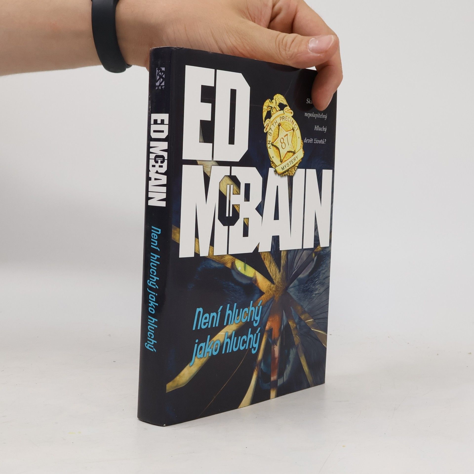Ed McBain Není hluchý jako hluchý : román z 87. revíru