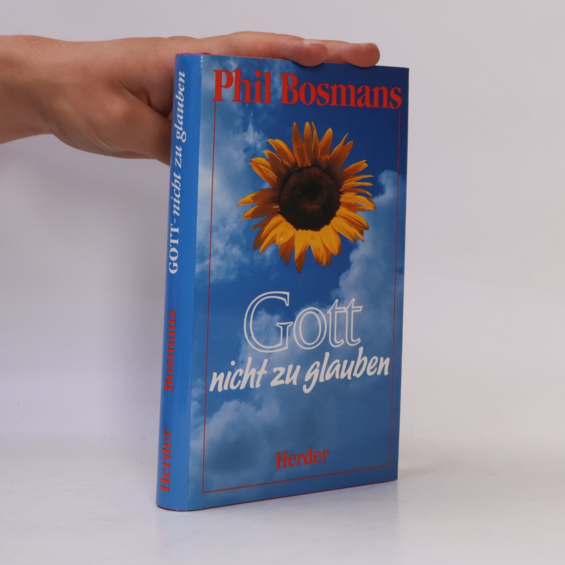 Phil Bosmans Gott nicht zu glauben