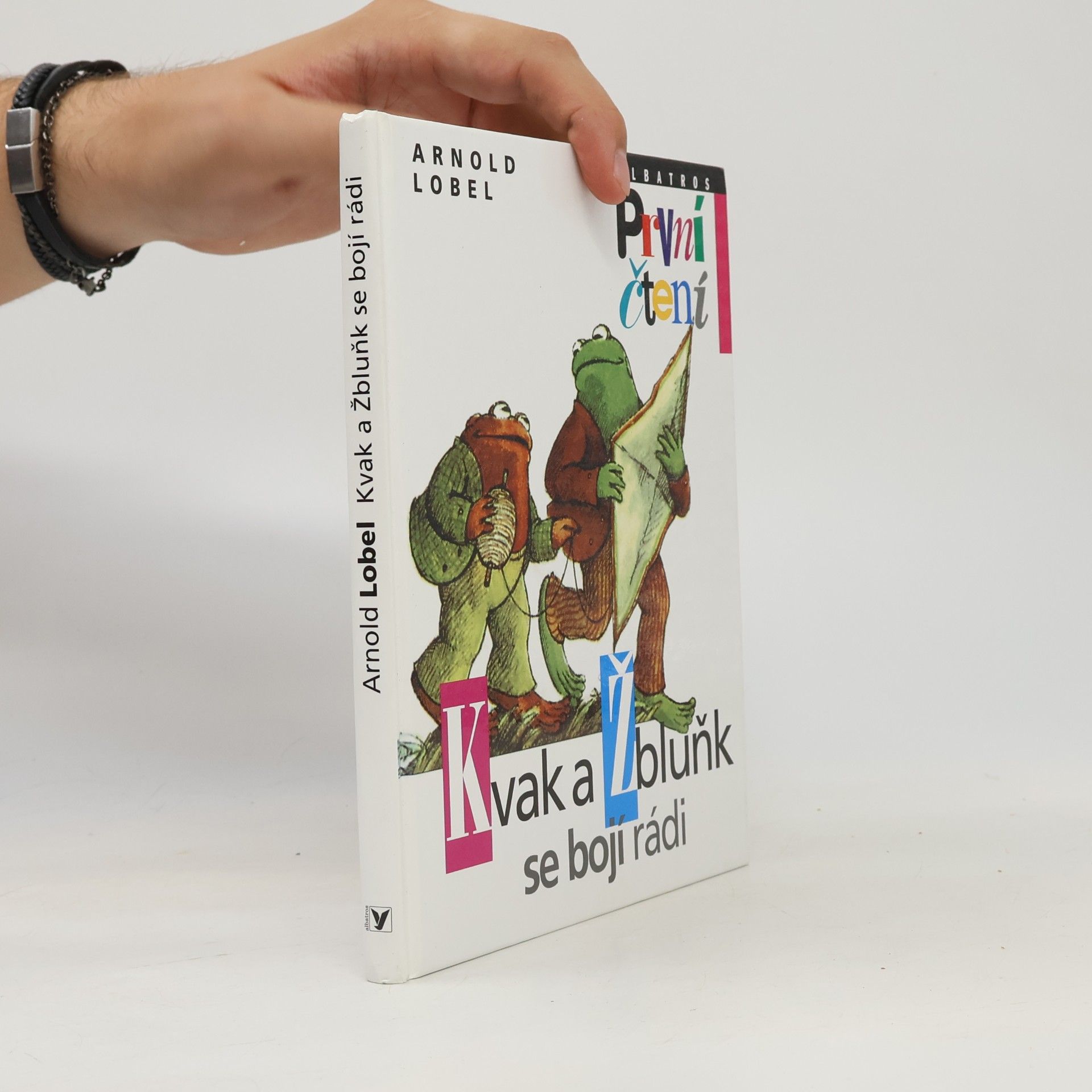 Arnold Lobel Kvak a Žbluňk se bojí rádi