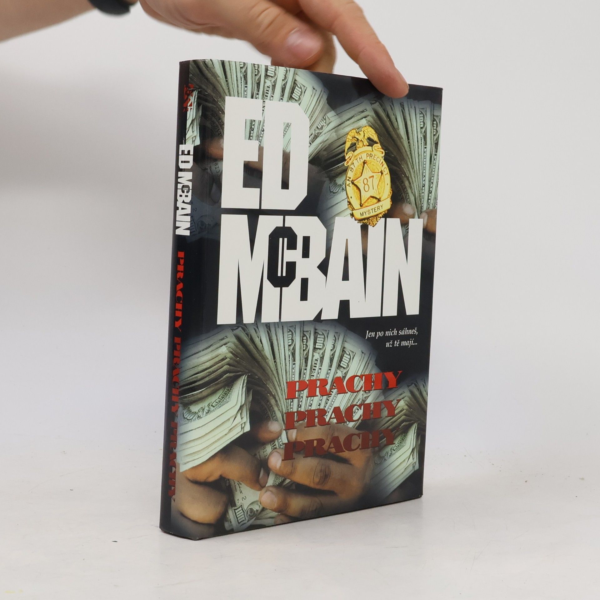 Ed McBain Prachy, prachy, prachy: Příběh z 87. revíru