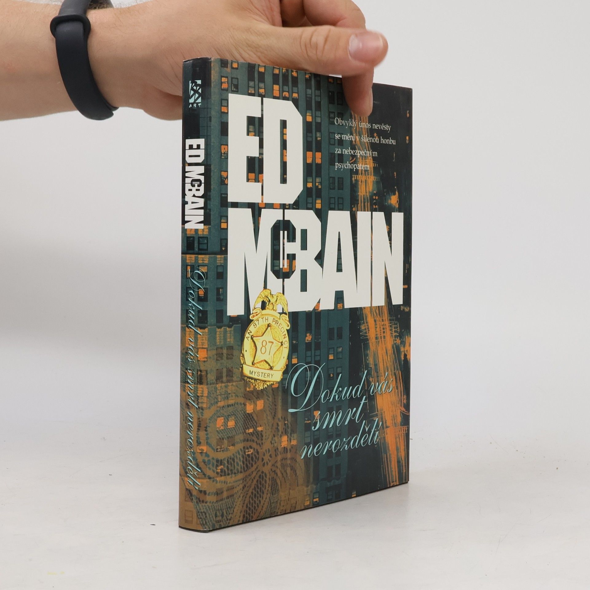 Ed McBain Dokud vás smrt nerozdělí : příběh z 87. revíru
