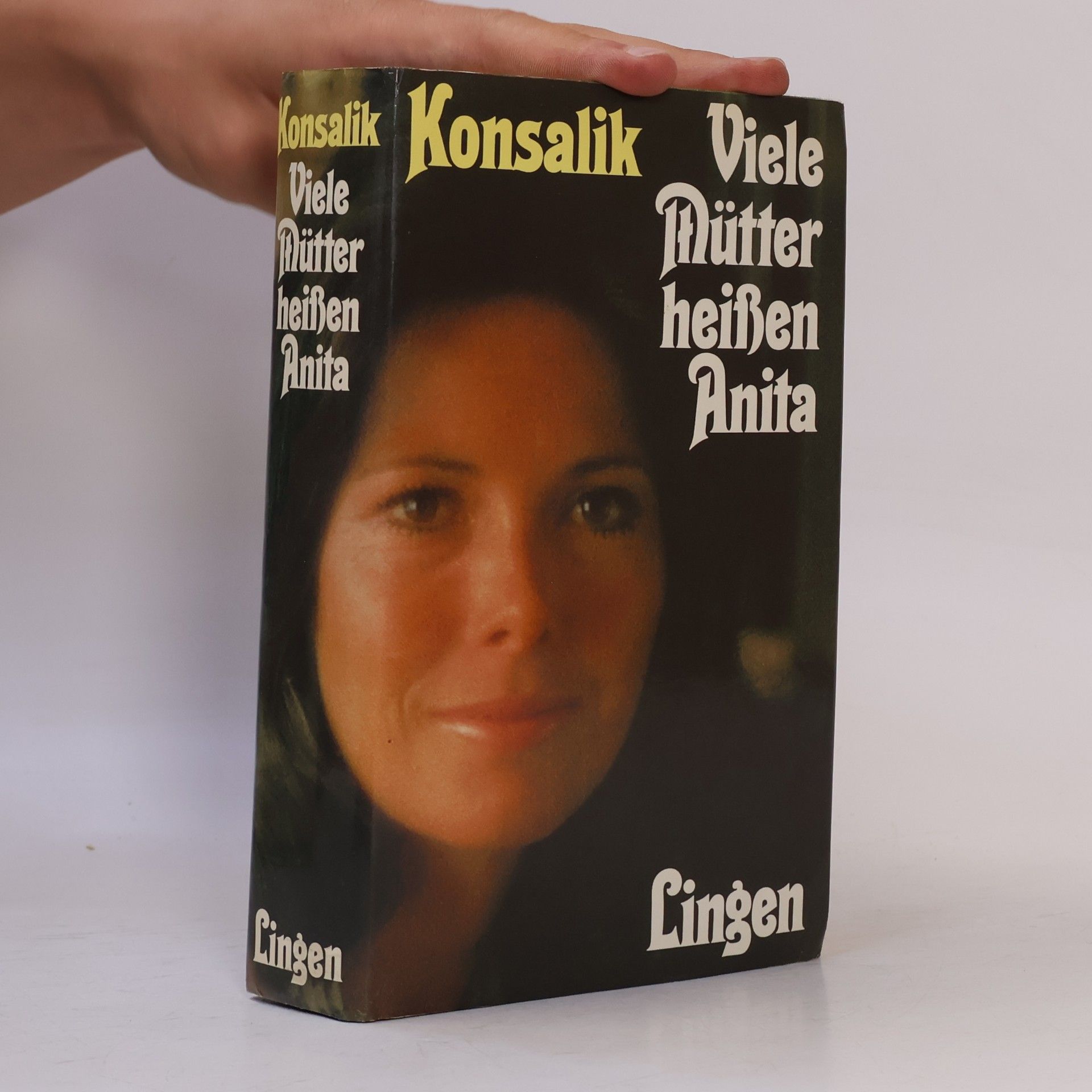 Heinz Günther Konsalik Viele Mütter heissen Anita