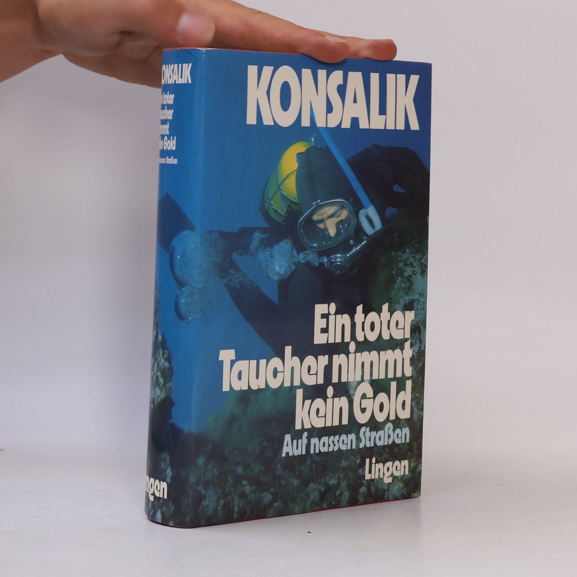 Heinz Günther Konsalik Ein toter Taucher nimmt kein Gold