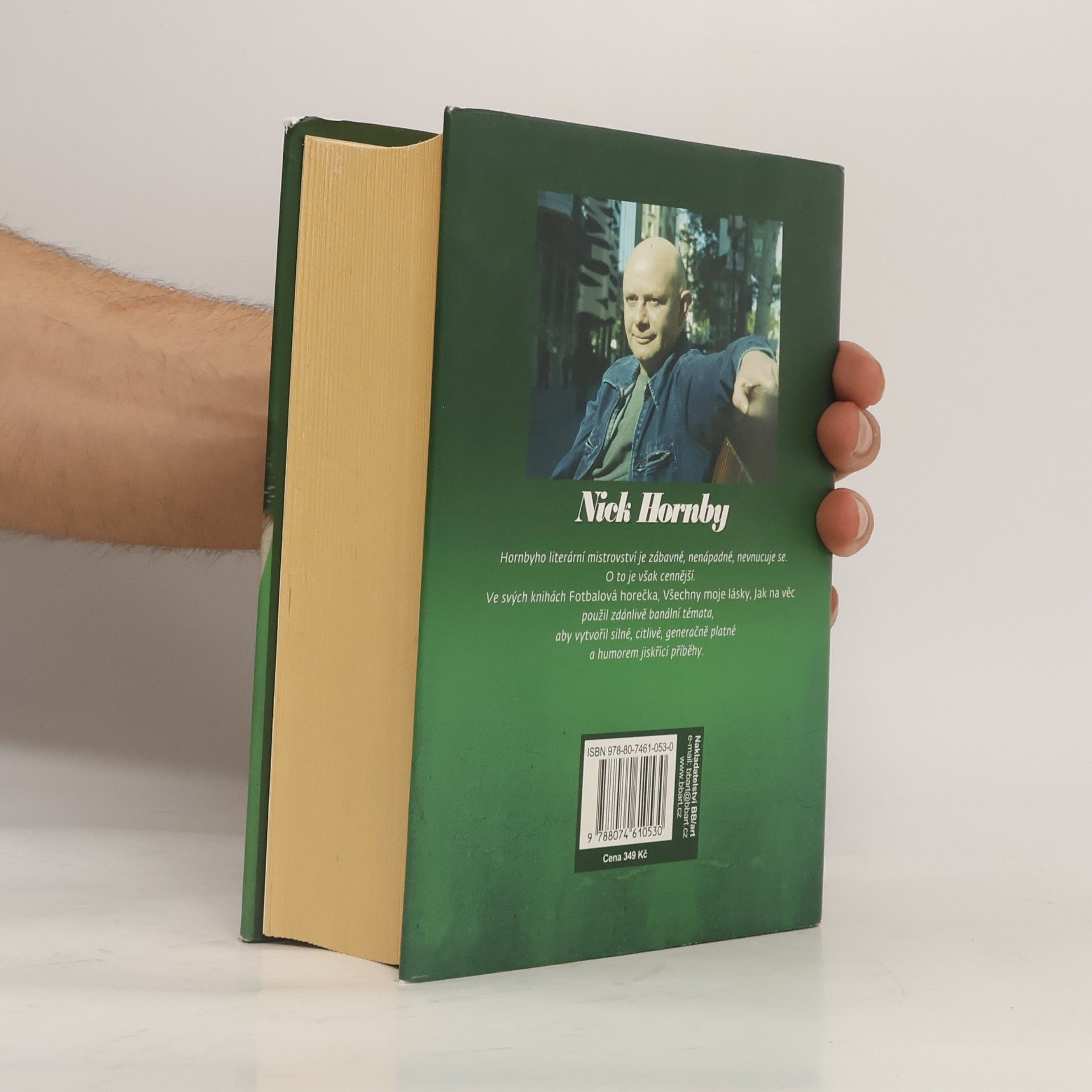 Nick Hornby Fotbalová horečka / Všechny moje lásky / Jak na věc