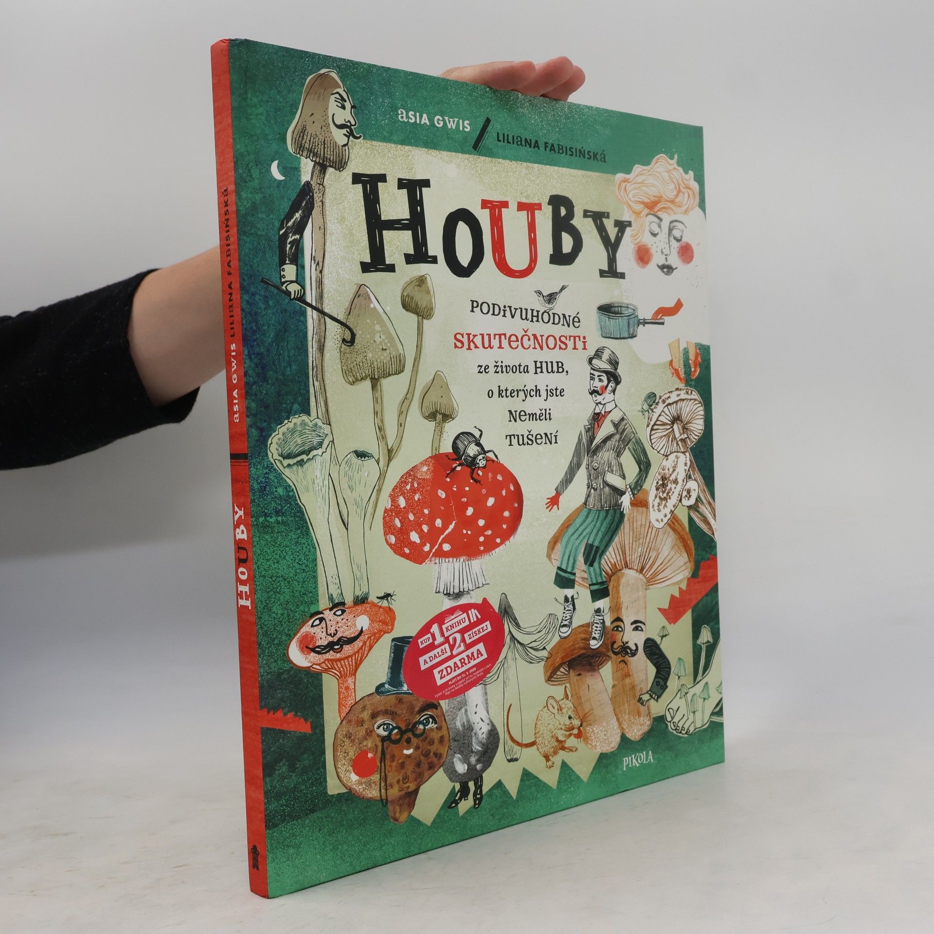 Liliana Fabisińska Houby: Podivuhodné skutečnosti ze života hub, o kterých jste neměli tušení