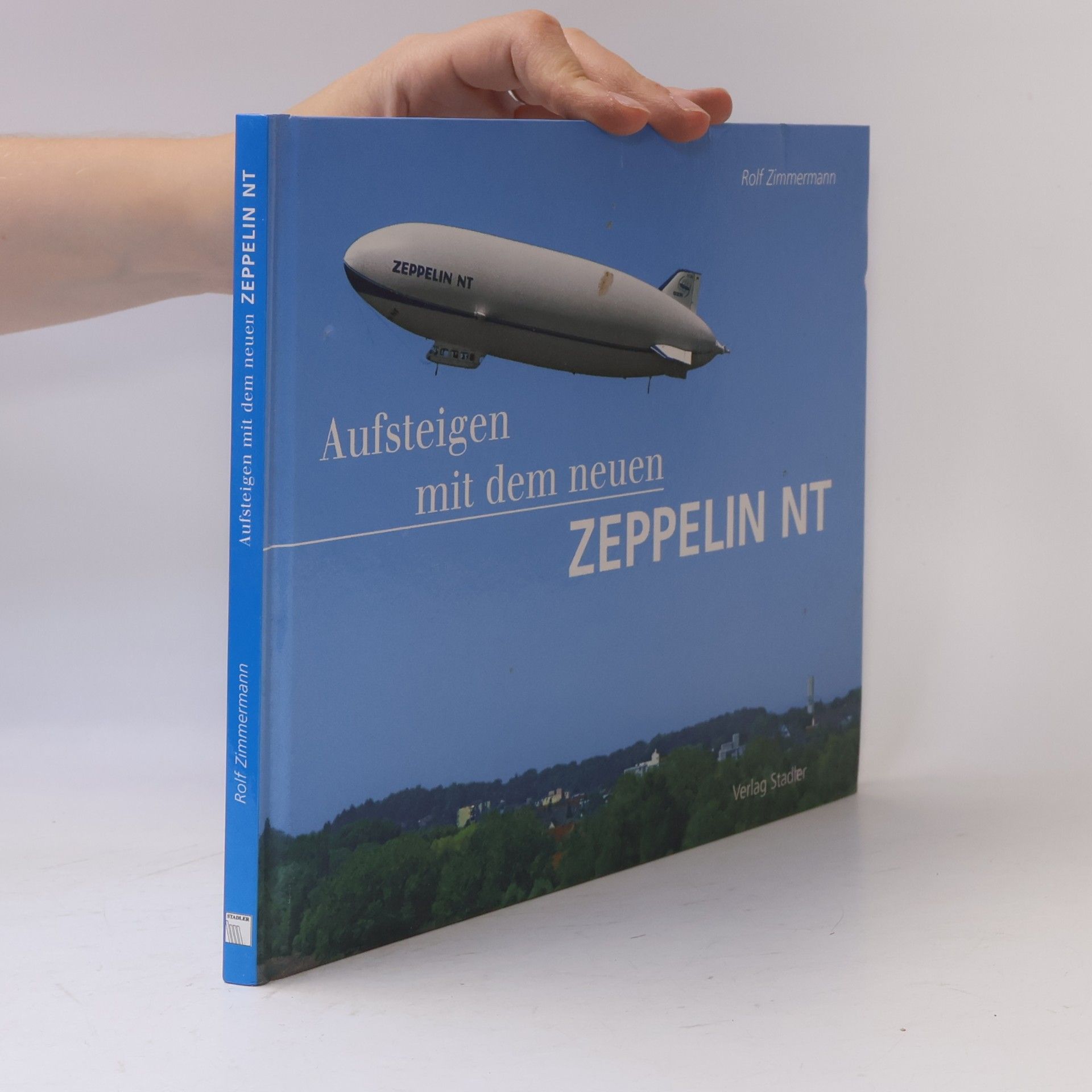 Rolf Zimmermann Aufsteigen mit dem neuen Zeppelin NT