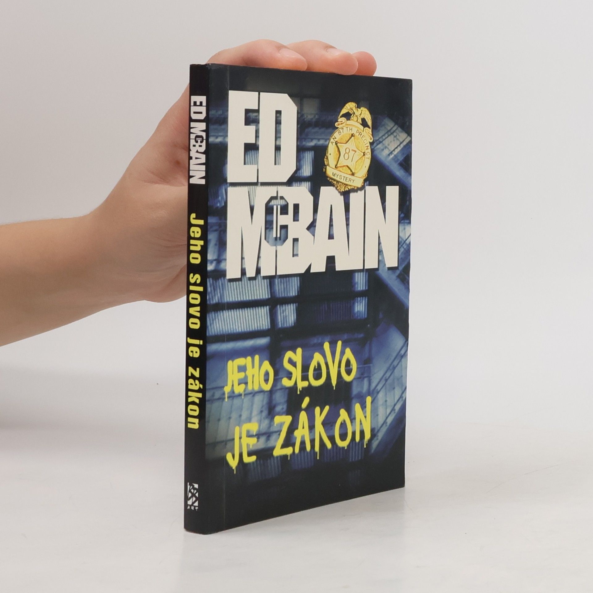 Ed McBain Jeho slovo je zákon