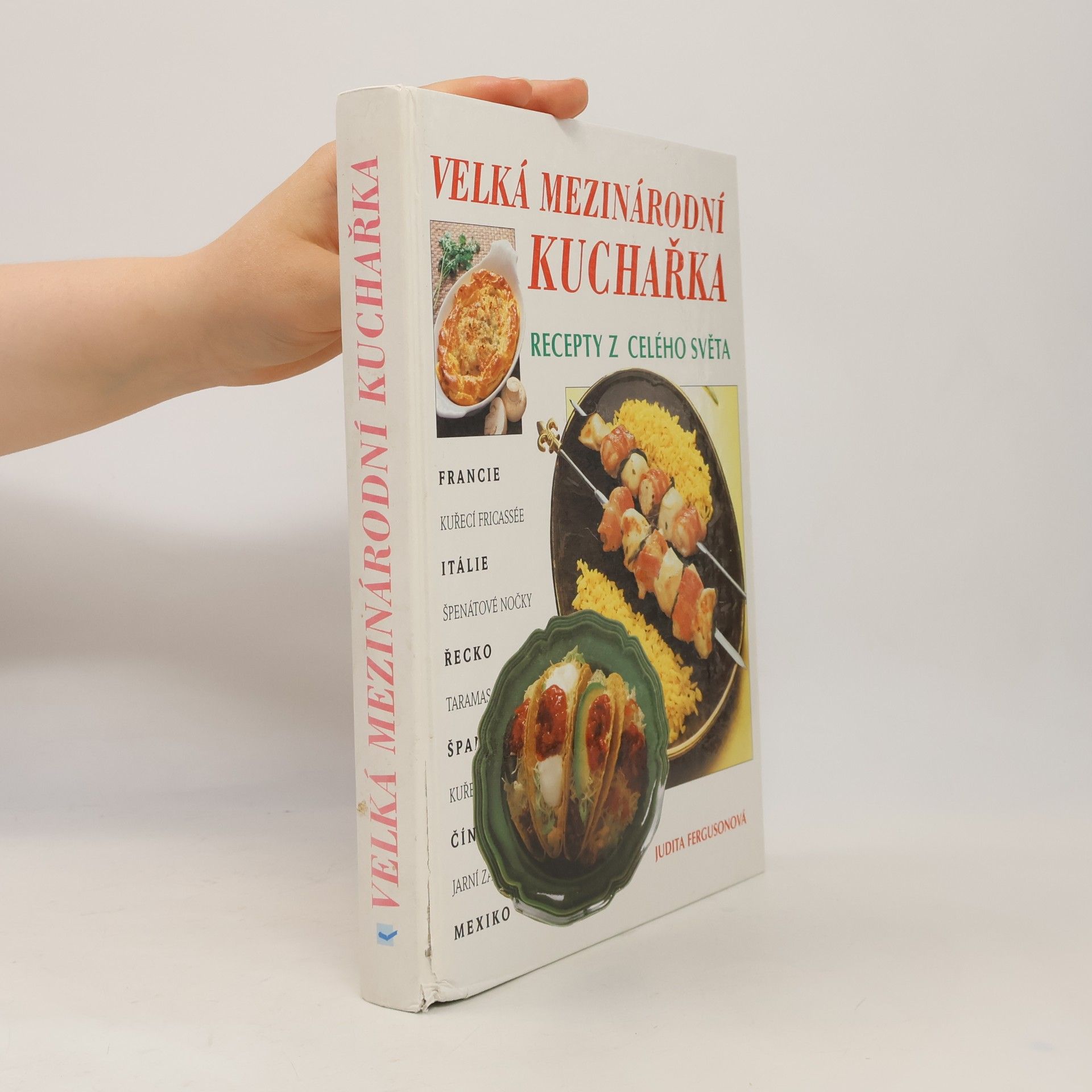 Judith Ferguson Velká mezinárodní kuchařka: Recepty z celého světa