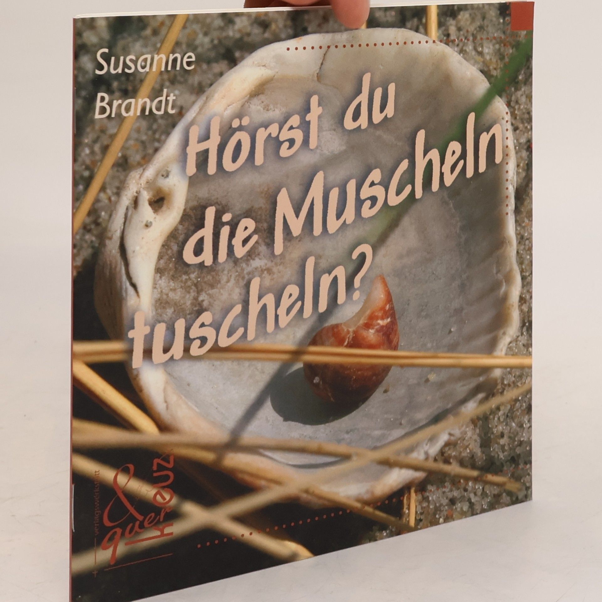 Susanne Brandt Hörst du die Muscheln tuscheln?