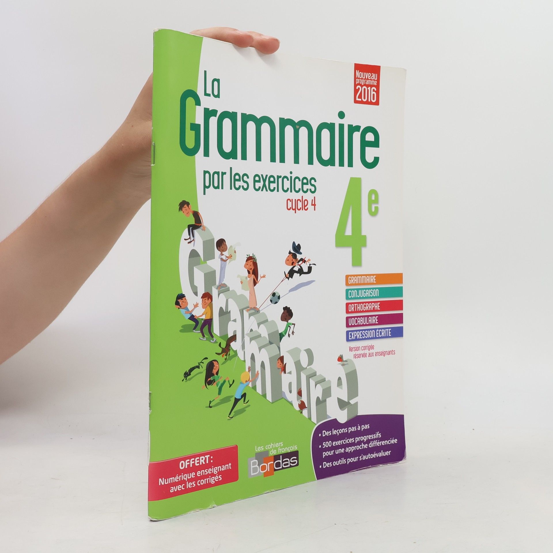 Various authors Les cahiers de français - 4: La grammaire par les exercices