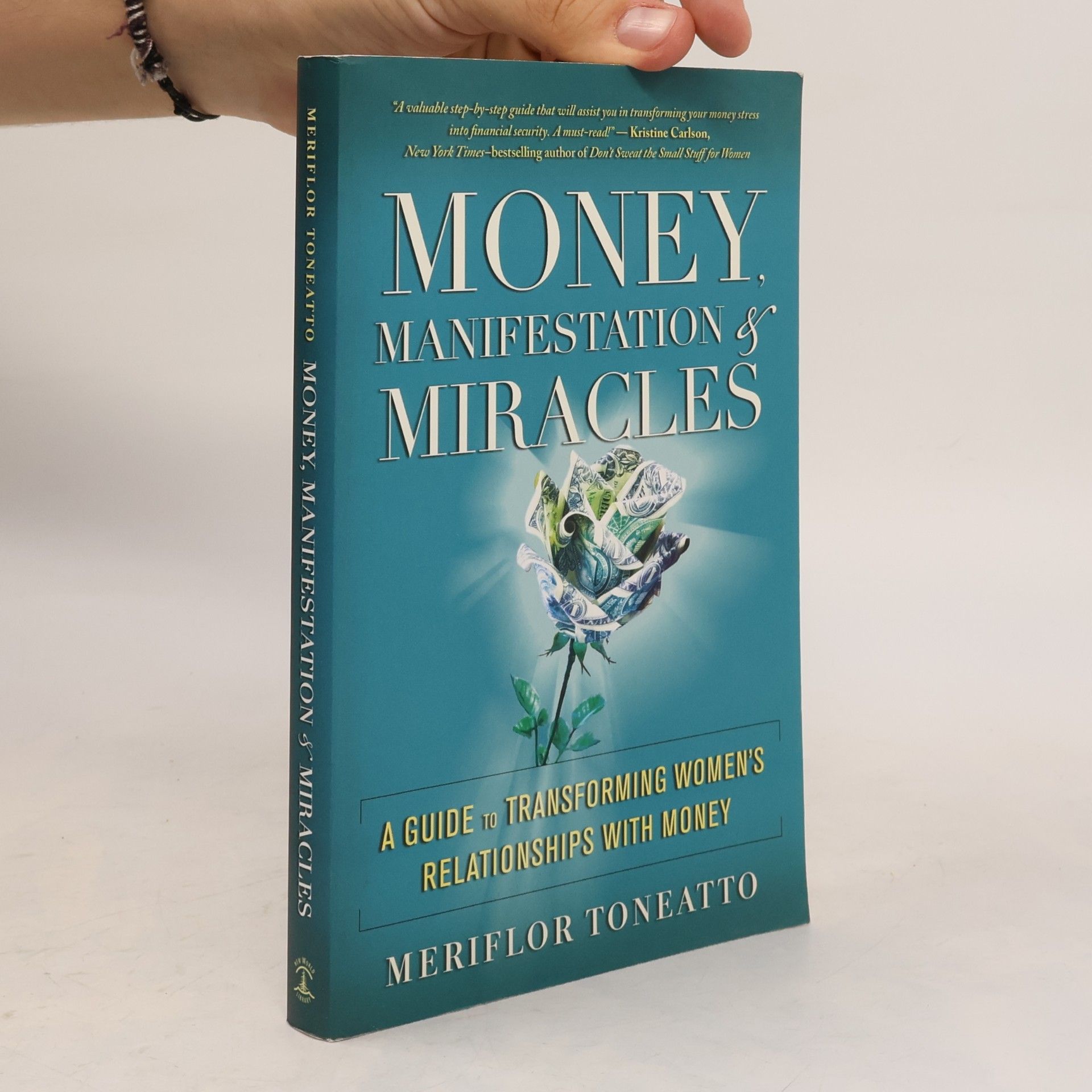 Meriflor Toneatto Money, Manifestation & Miracles