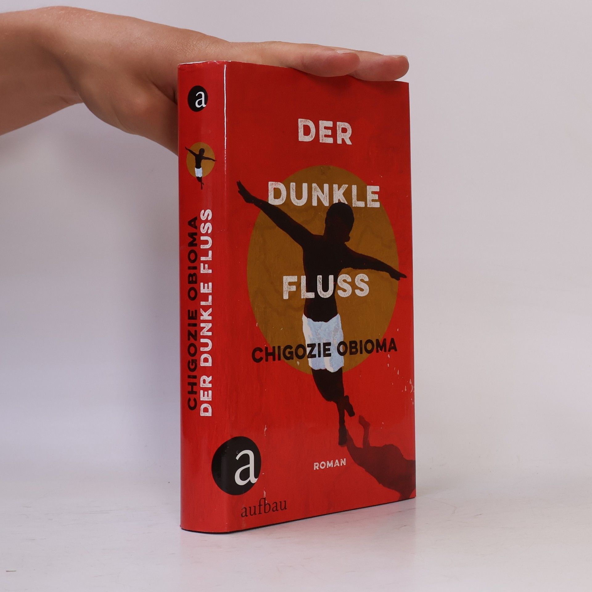 Chigozie Obioma Der dunkle Fluss