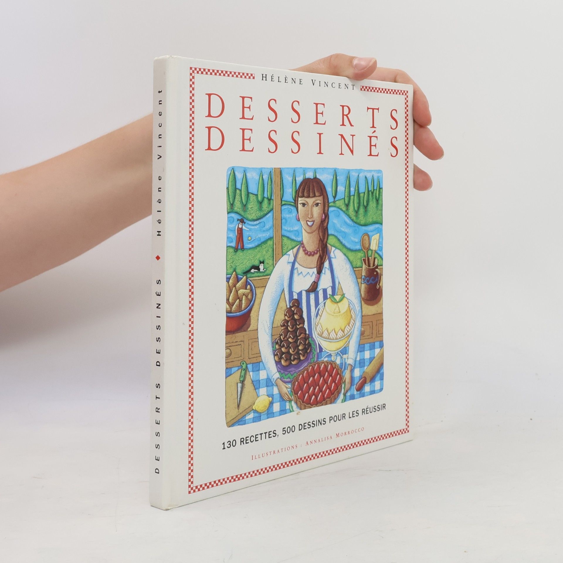 Dessert dessinés : 130 recettes, 500 dessins pour les réussir