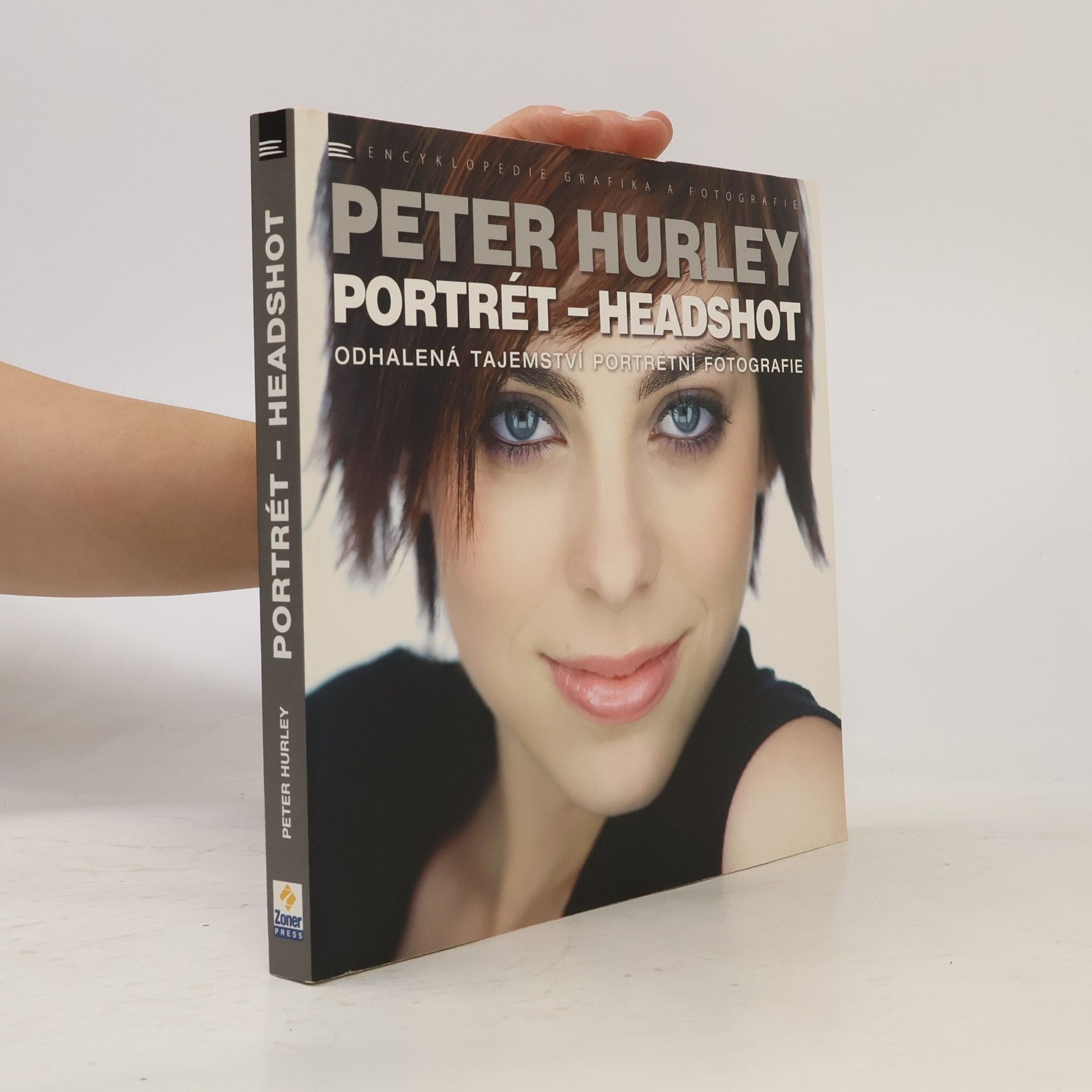 Peter Hurley Portrét - headshot: odhalená tajemství portrétní fotografie
