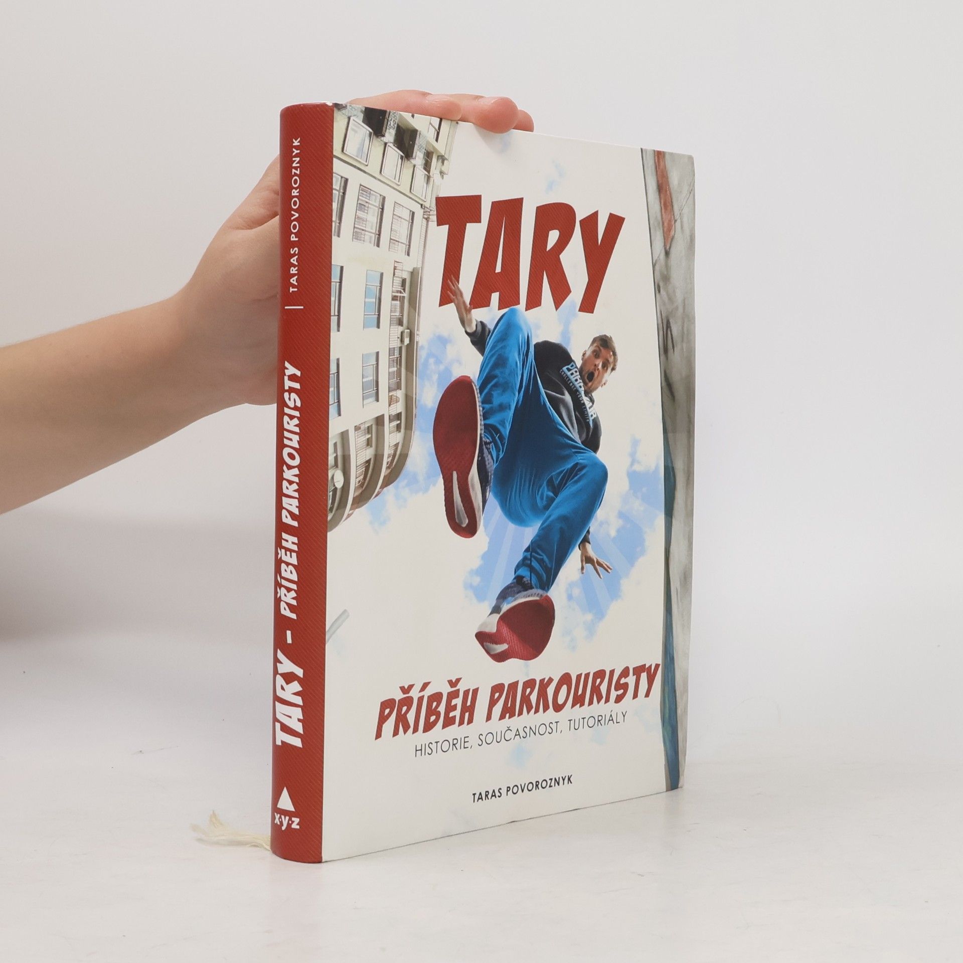 Taras Povoroznyk Tary. Příběh parkouristy. Historie, současnost, tutoriály