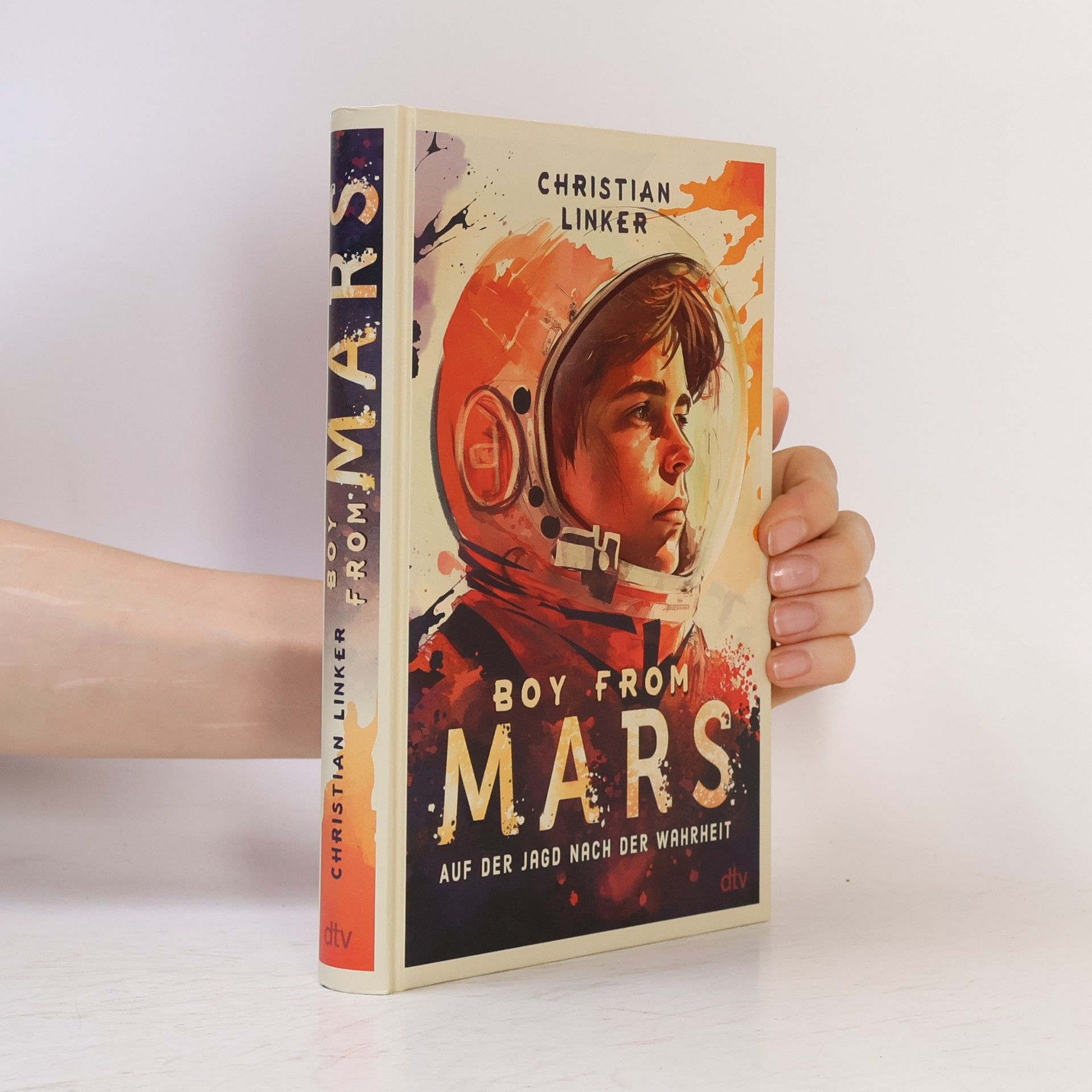Christian Linker Boy from Mars – Auf der Jagd nach der Wahrheit