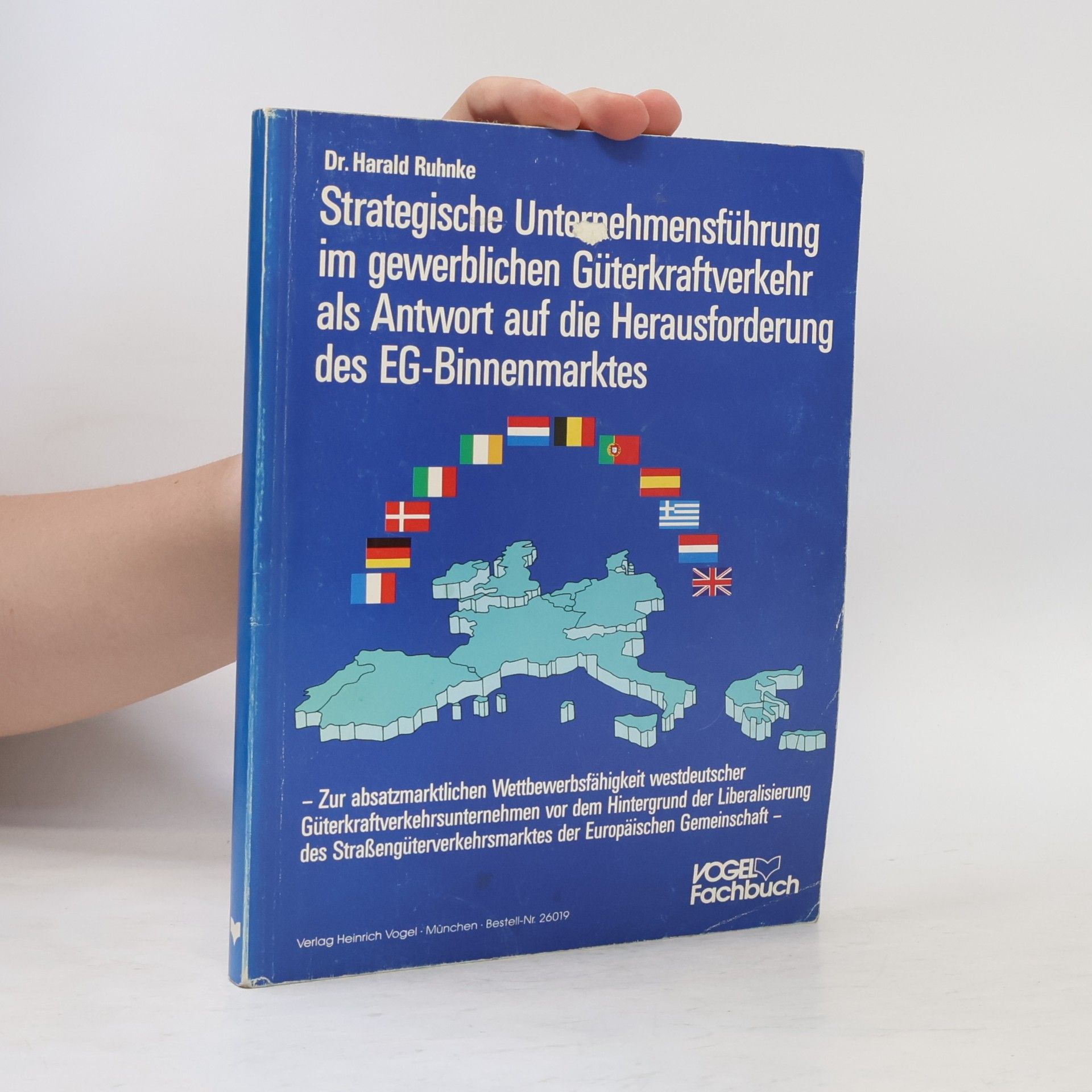 Harald Ruhnke Zur absatzmarktlichen Wettbewerbsfähigkeit westdeutscher Güterkraftverkehrsunternehmen vor dem Hintergrund der Liberalisierung des Straßengüterverkehrsmarktes der Europäischen Gemeinschaft