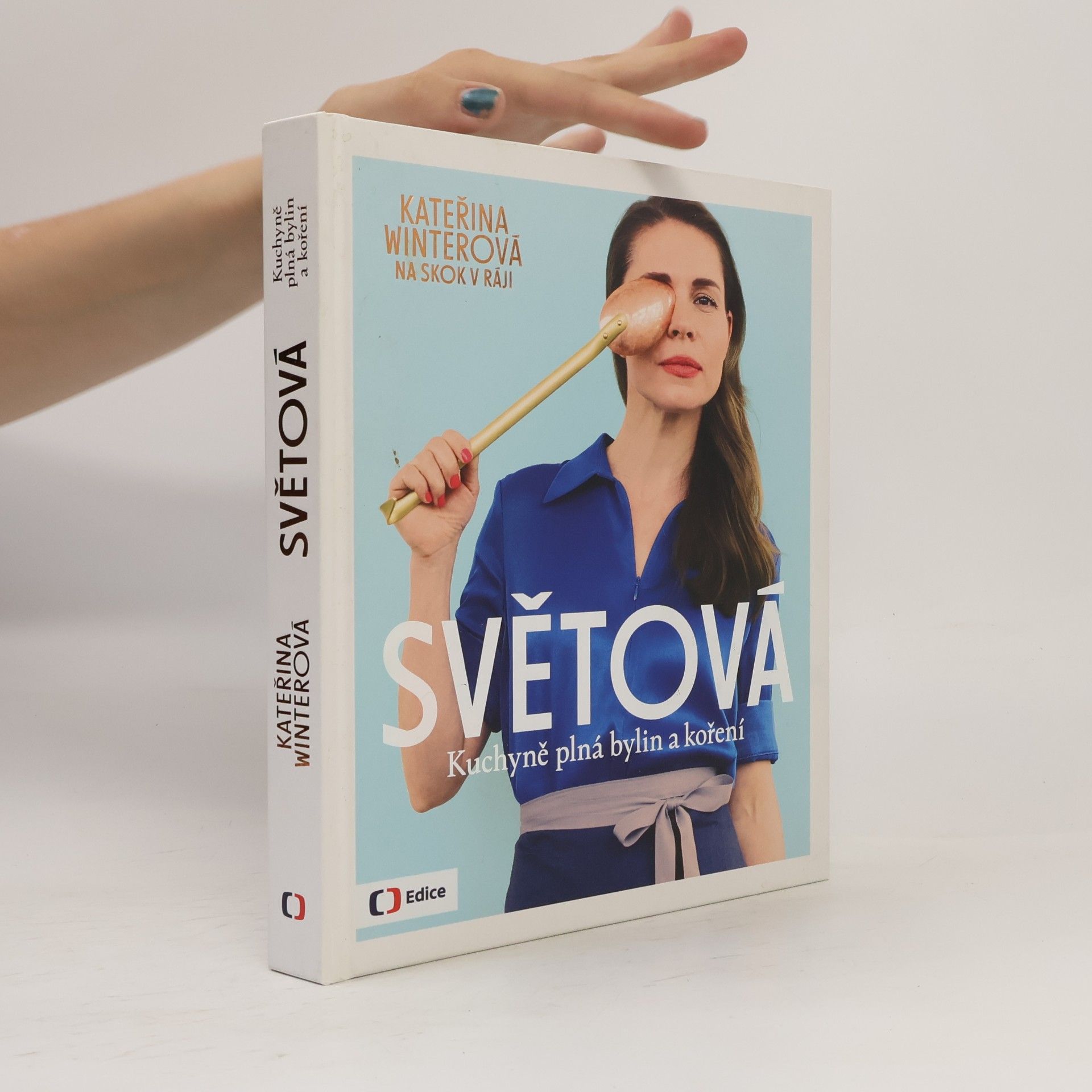 Jiří Hroník Světová : kuchyně plná bylin a koření