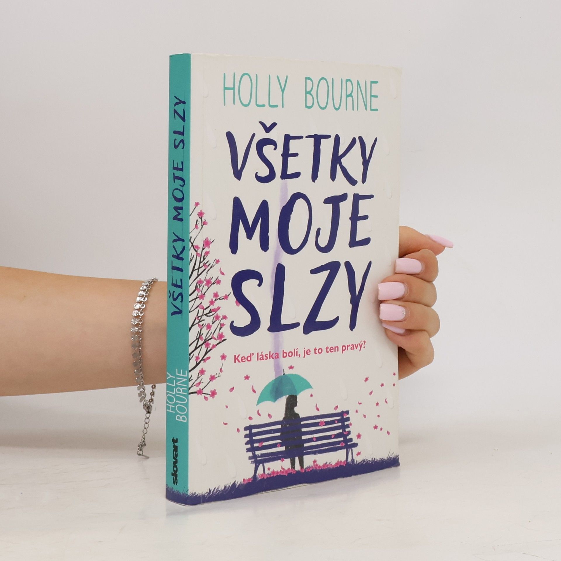 Holly Bourneová Všetky moje slzy
