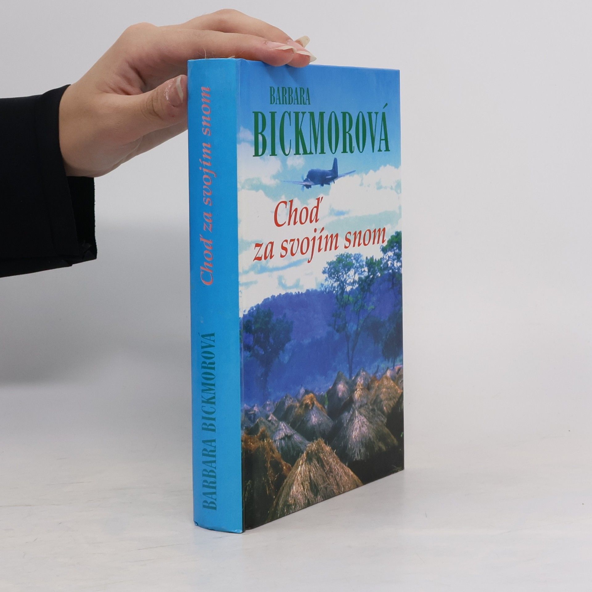 Barbara Bickmore Choď za svojím snom