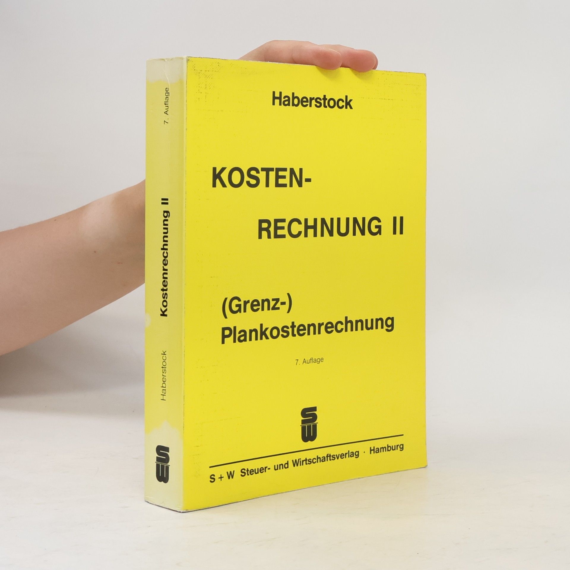 Lothar Haberstock (Grenz-) Plankostenrechnungen