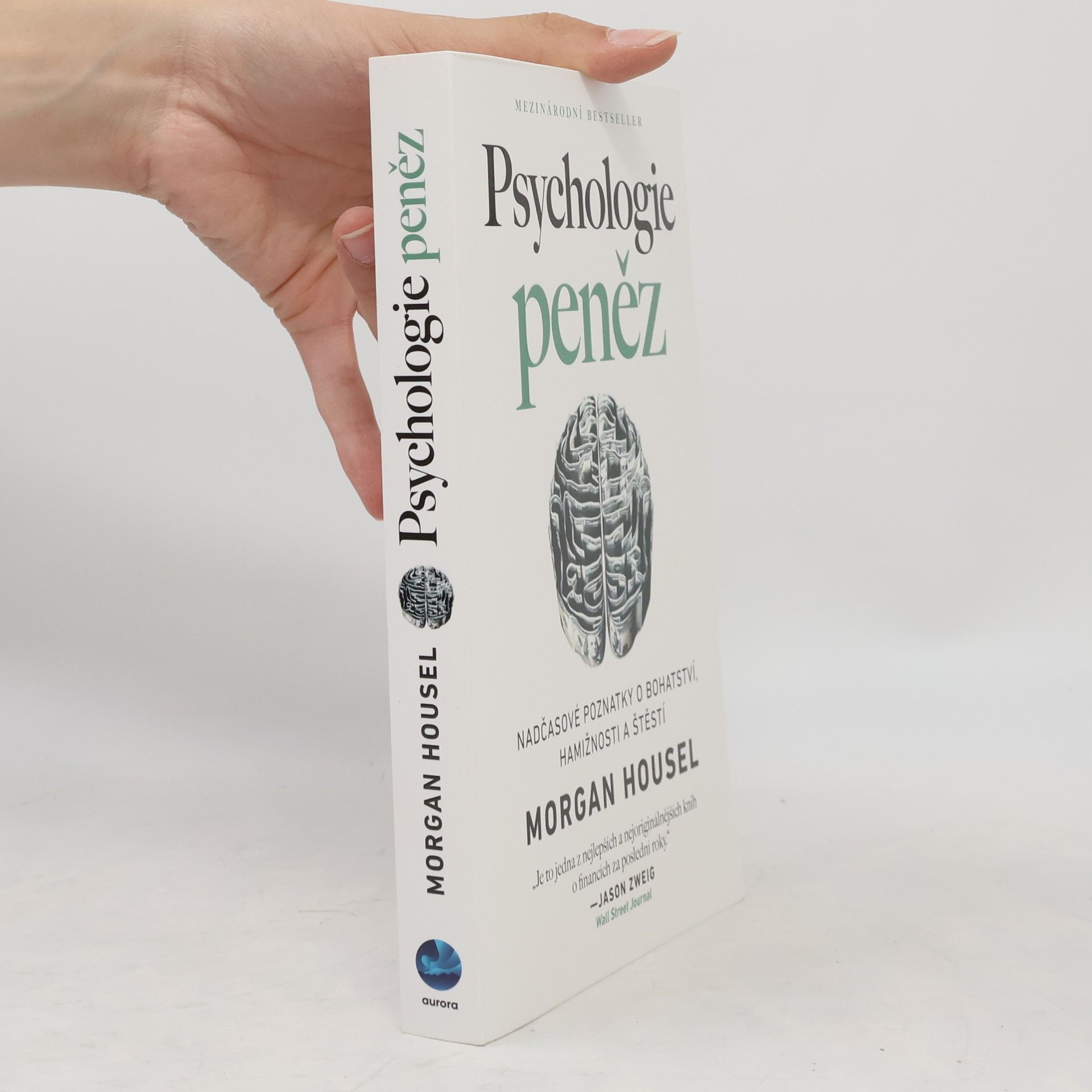 Morgan Housel Psychologie peněz. Nadčasové poznatky o bohatství, hamižnosti a štěstí