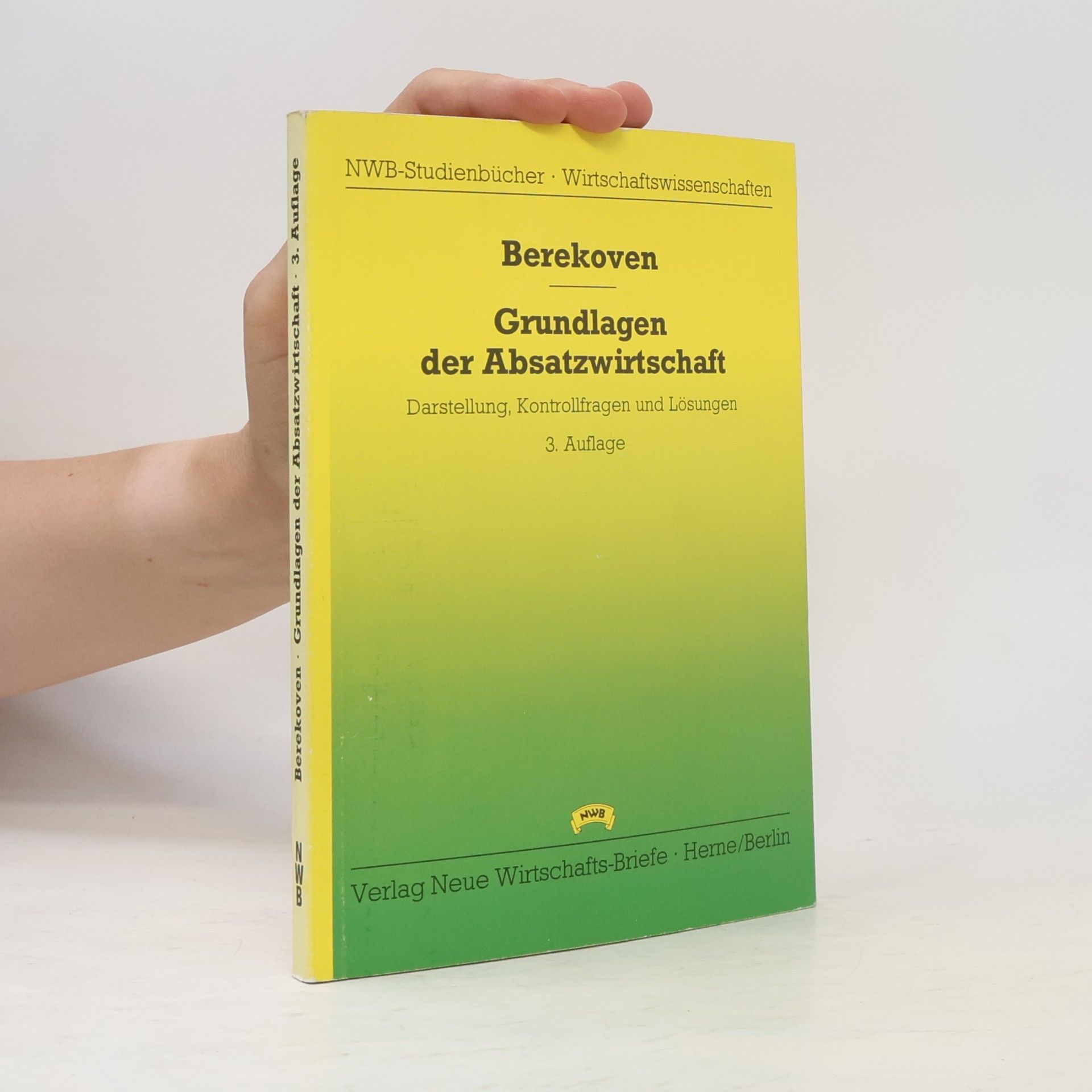 Ludwig Berekoven NWB-Studienbücher Wirtschaftswissenschaften: Grundlagen der Absatzwirtschaft