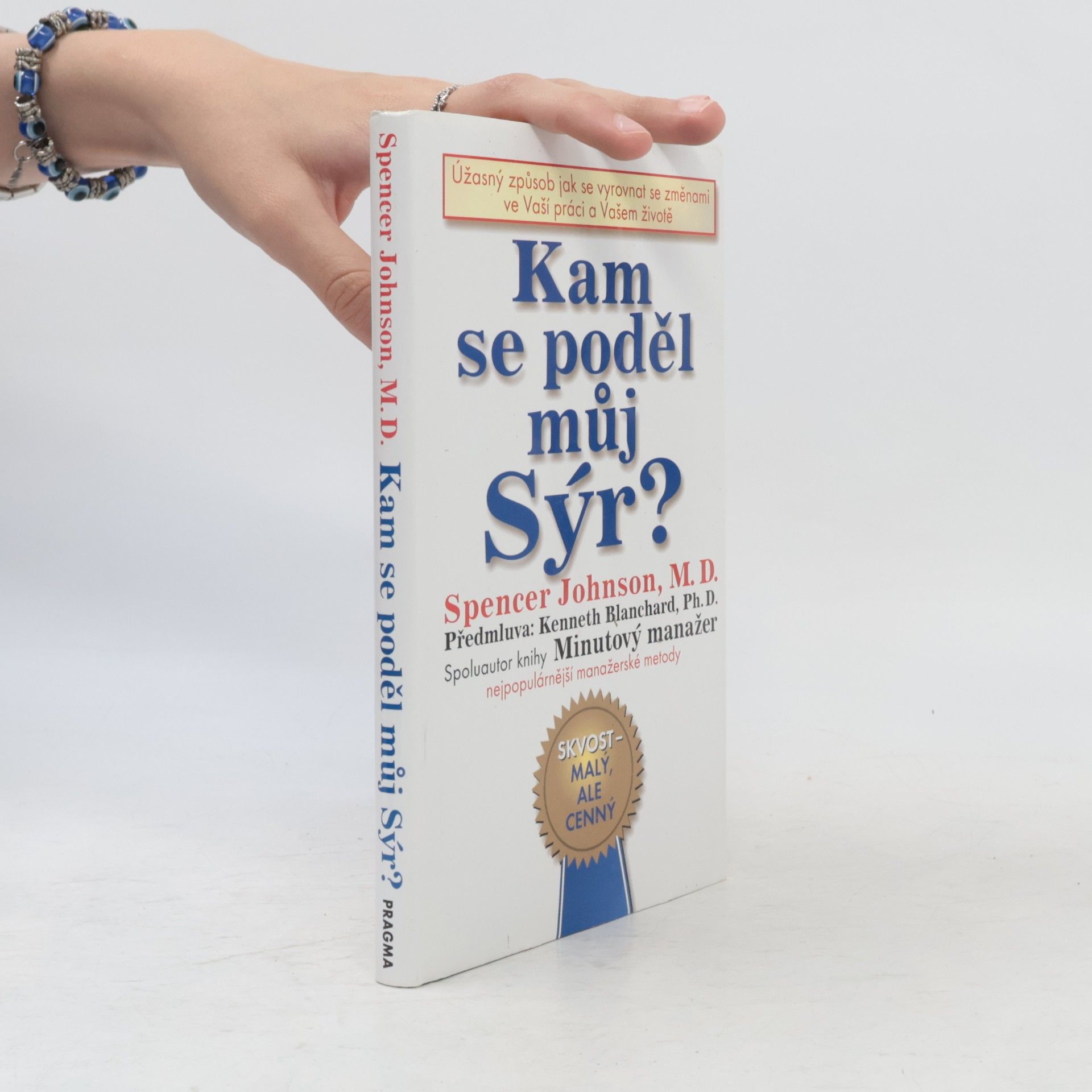 Spencer Johnson Kam se poděl můj sýr?