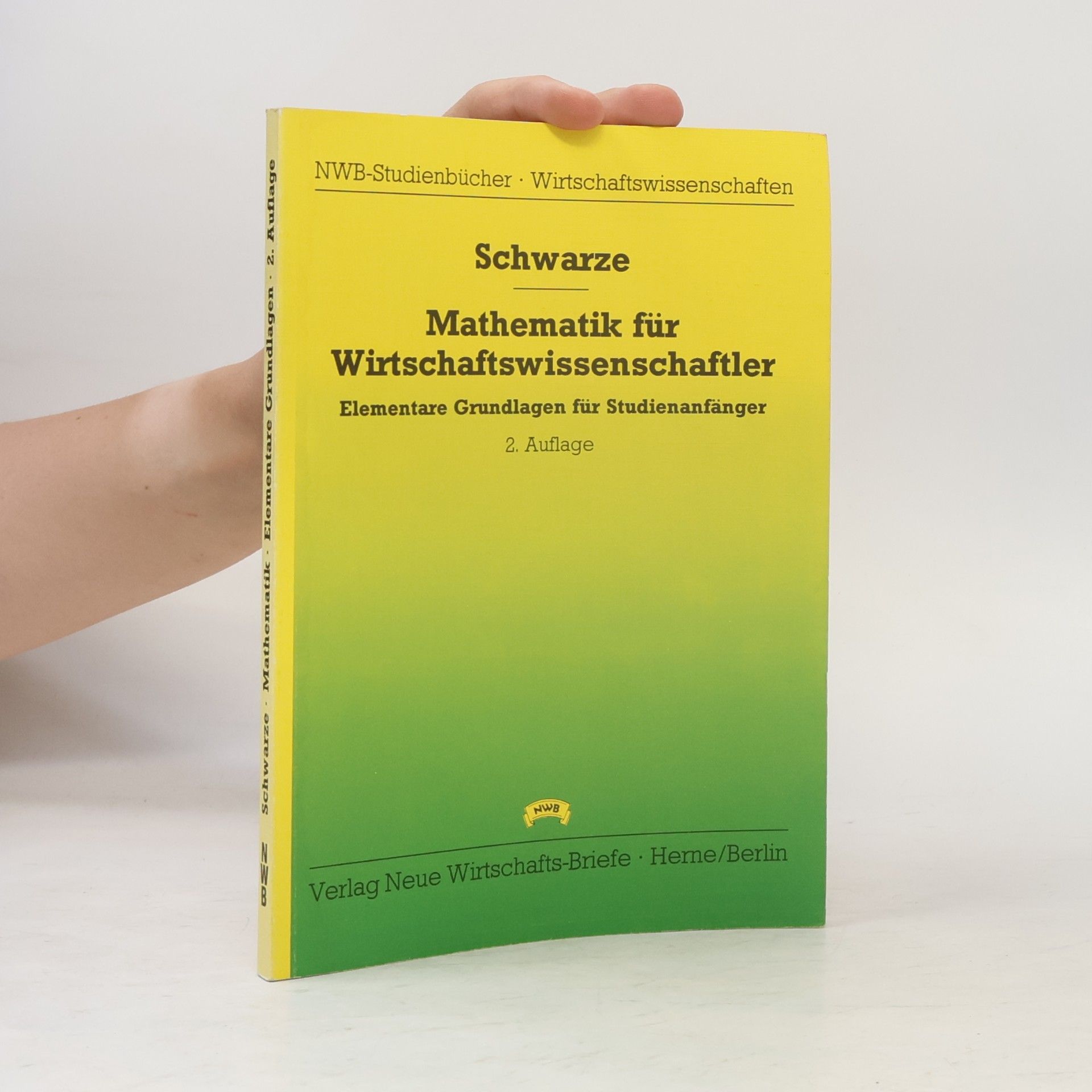 Jochen Schwarze Mathematik für Wirtschaftswissenschaftler