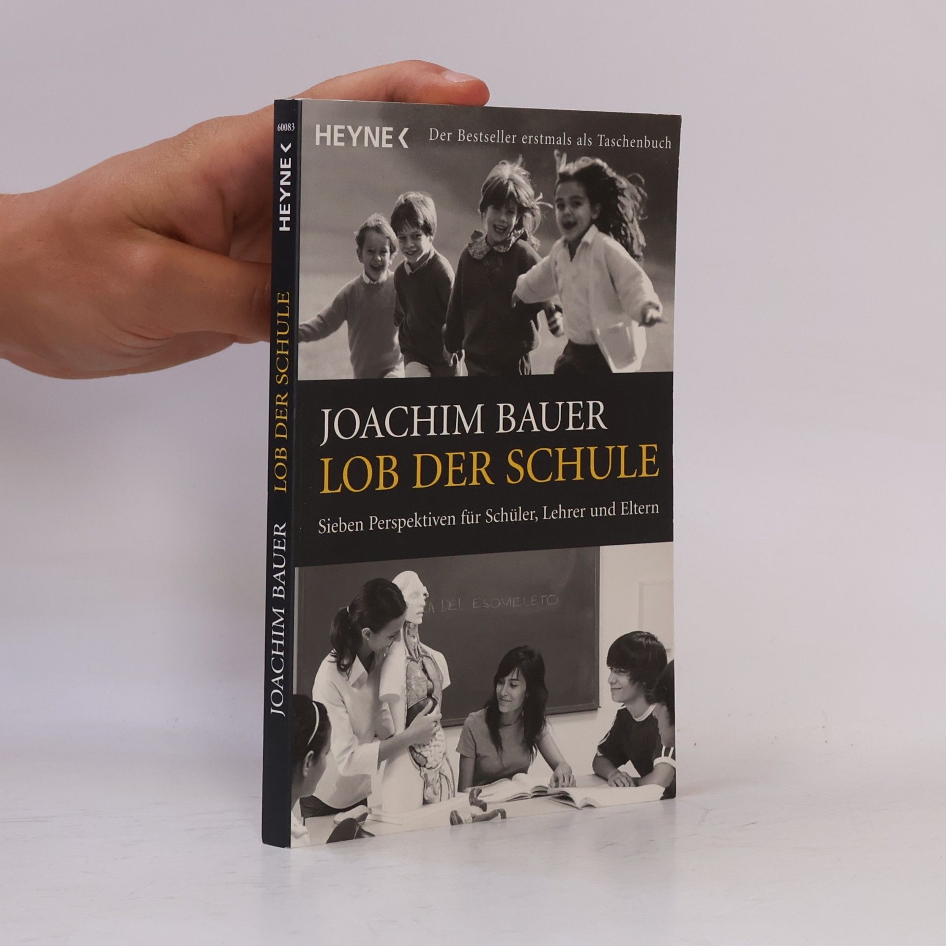 Joachim Bauer Lob der Schule