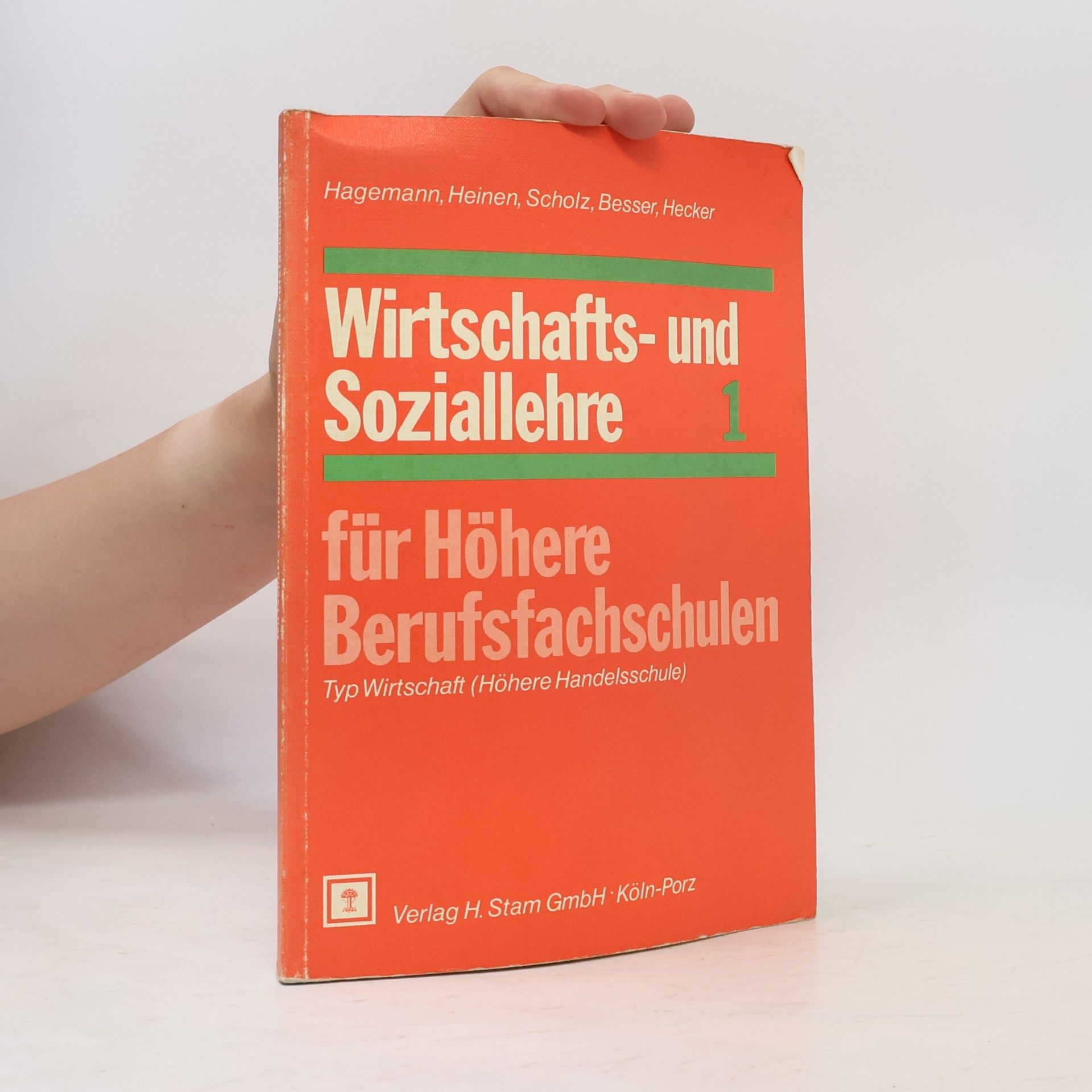 Autorenkollektiv Wirtschafts- und Soziallehre 1. Für Höhere Berufsfachschulen