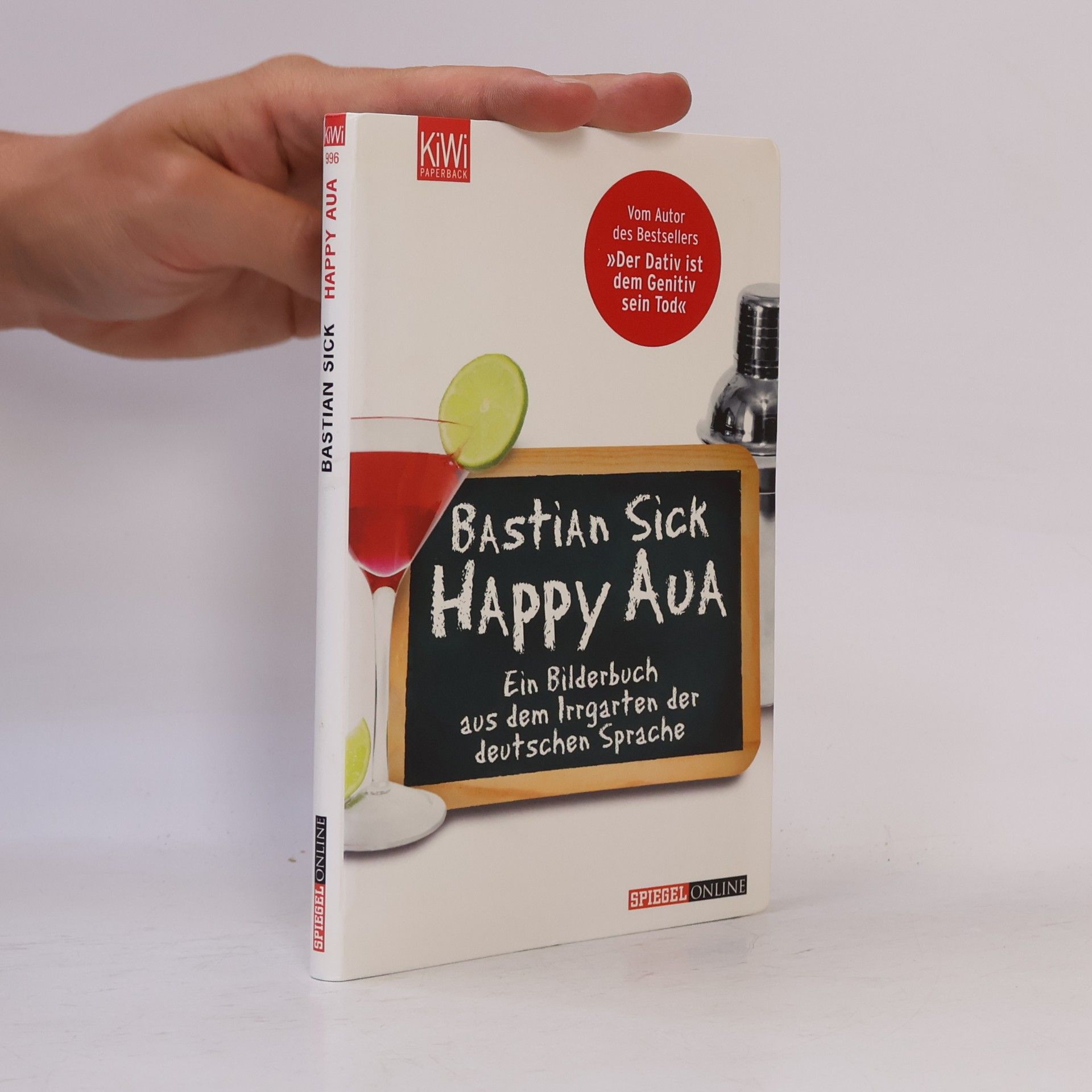 Bastian Sick Happy Aua : ein Bilderbuch aus dem Irrgarten der deutschen Sprache