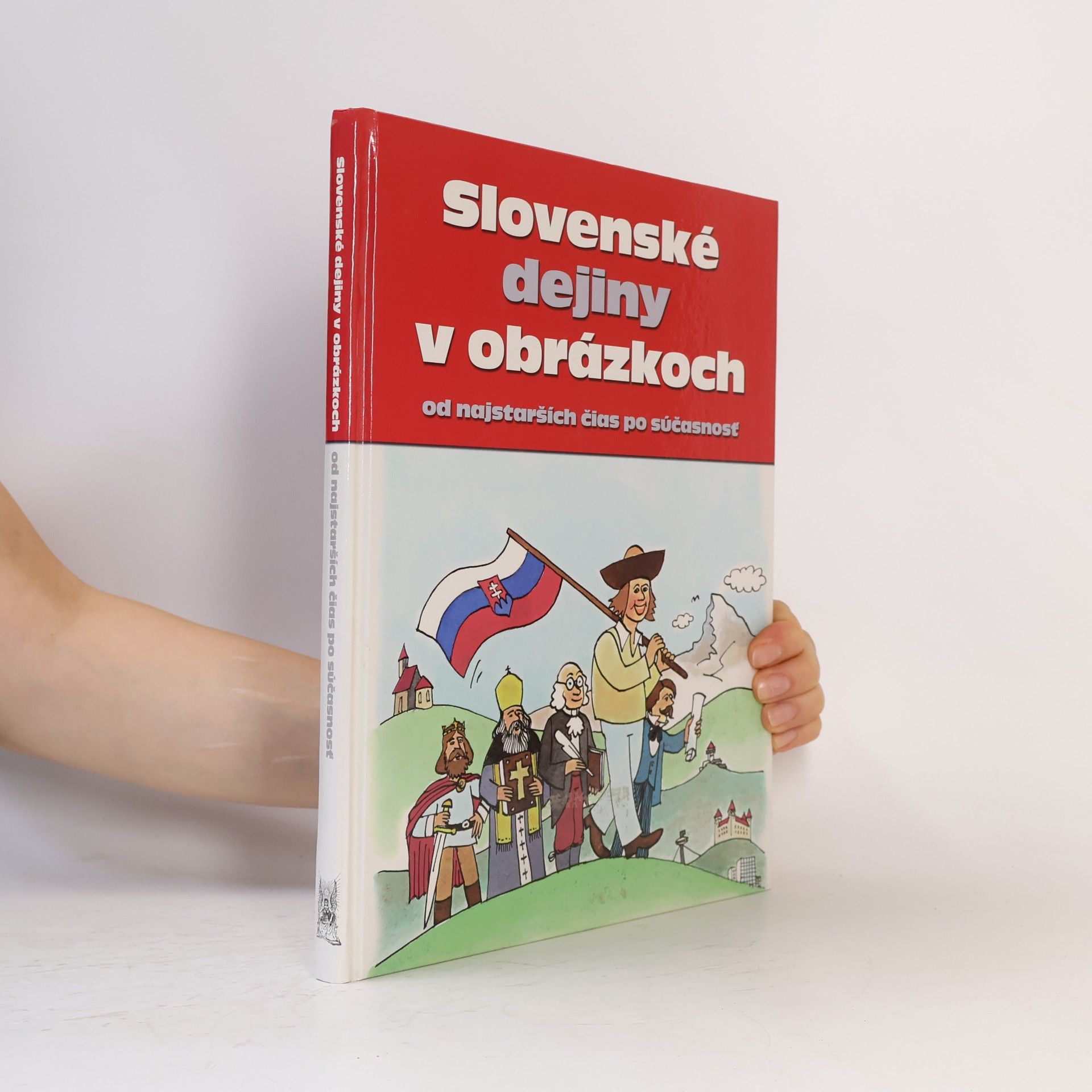 Pavol Kršák Slovenské dejiny v obrázkoch od najstarších čias po súčasnosť