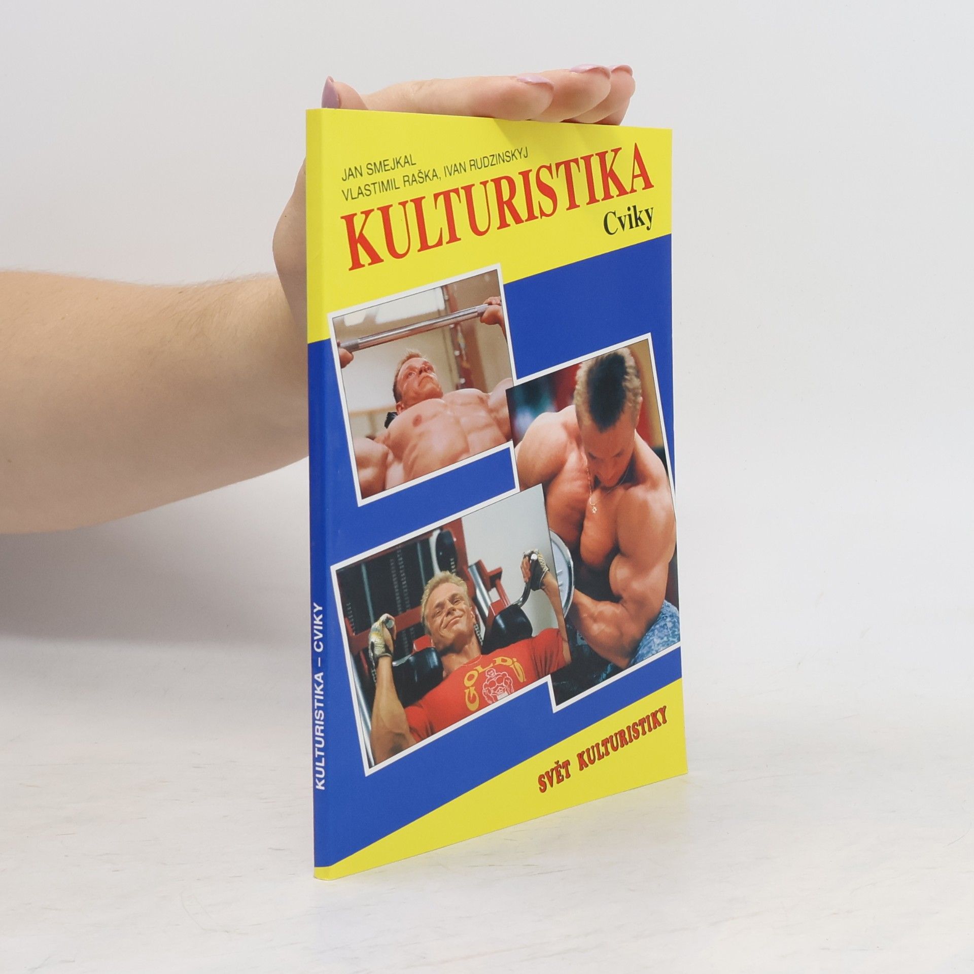 Jan Smejkal Kulturistika. Cviky