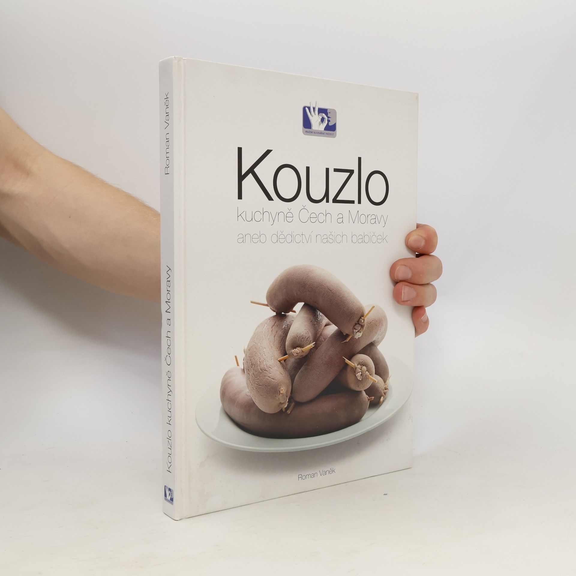 Roman Vaněk Kouzlo kuchyně Čech a Moravy aneb Dědictví našich babiček