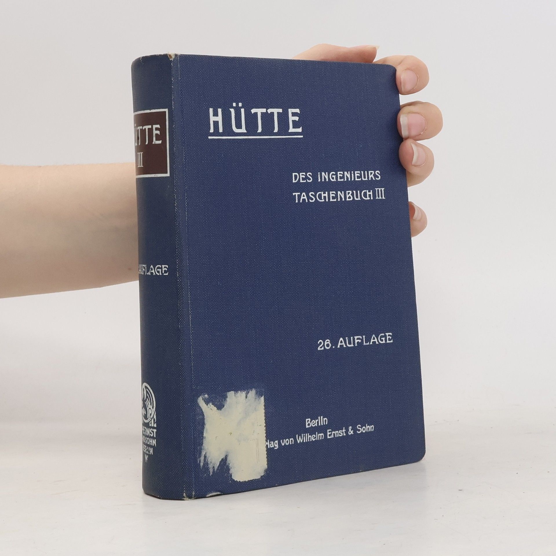 Various authors Hütte: Des Ingenieurs Taschenbuch III