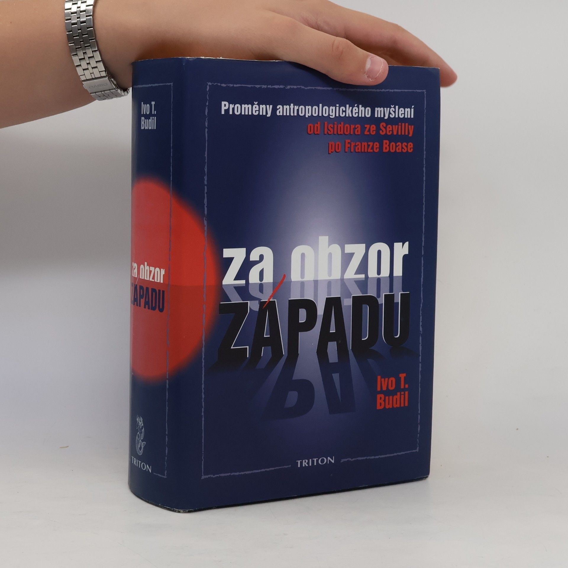 Ivo T. Budil Za obzor Západu. Proměny antropologického myšlení od Isidora ze Sevilly po Franze Boase