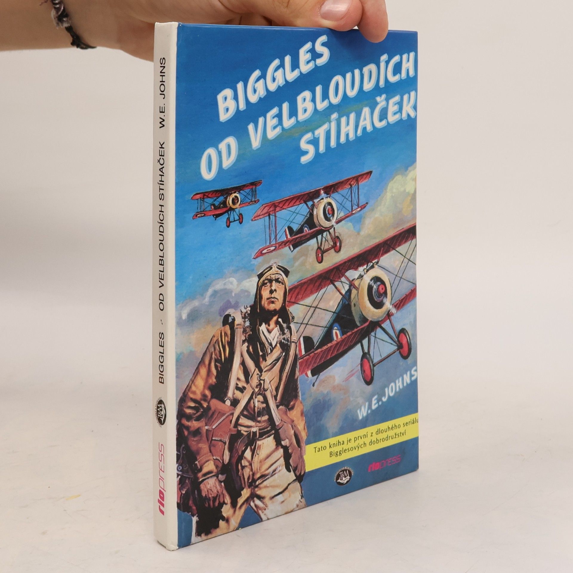 W. E. Johns Biggles od velbloudích stíhaček