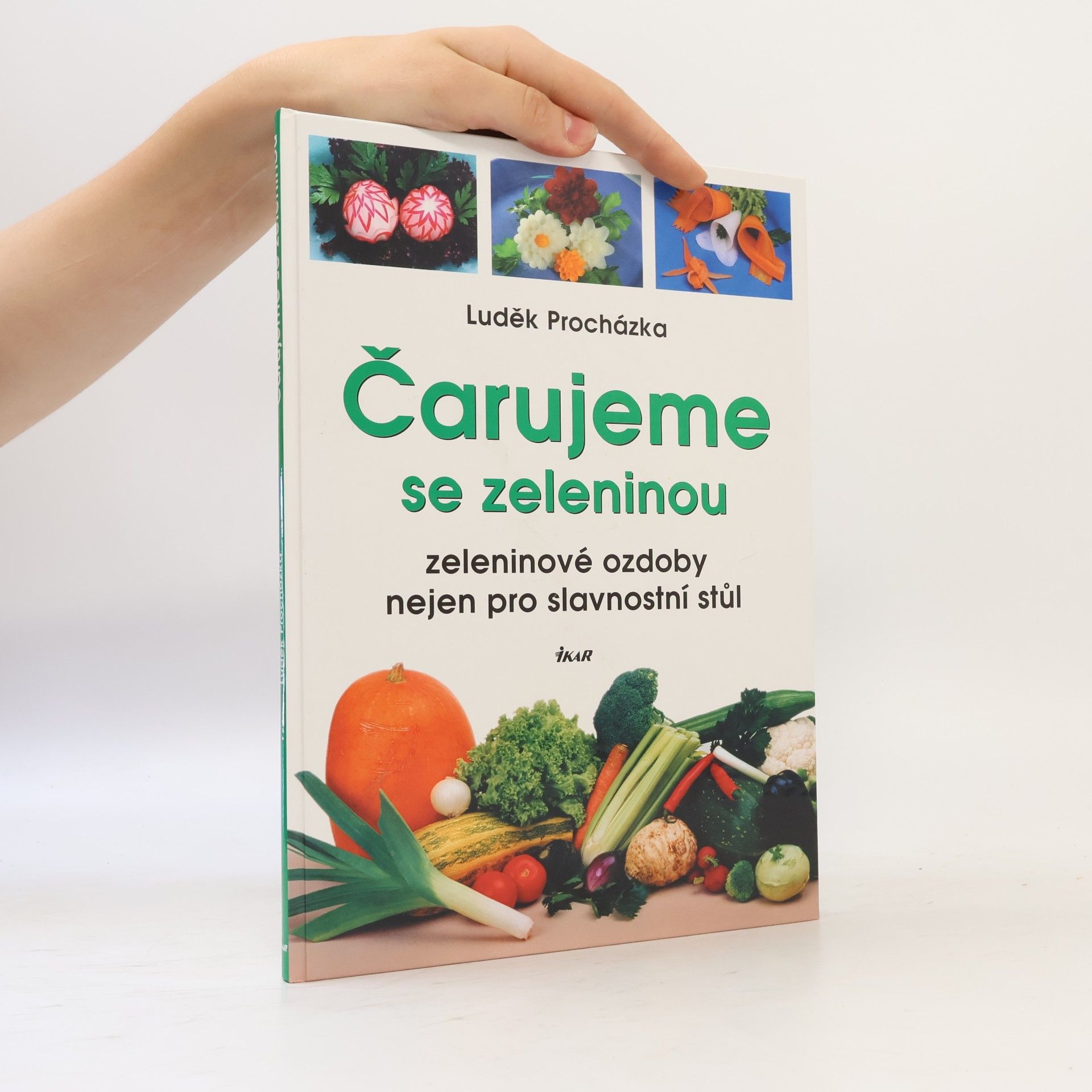 kolektiv Čarujeme se zeleninou: Zeleninové ozdoby nejen pro slavnostní stůl
