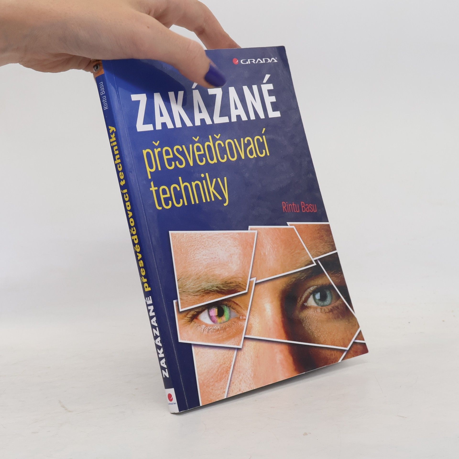 Rintu Basu Zakázané přesvědčovací techniky