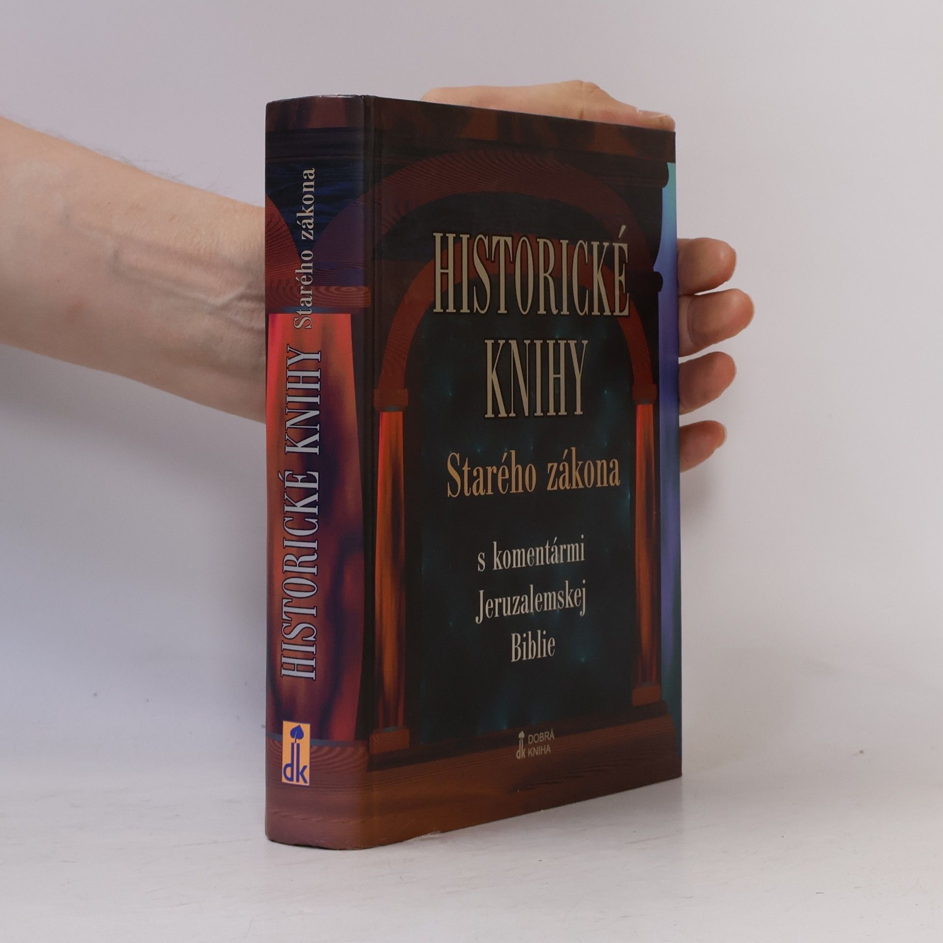 Autorenkollektiv Historické knihy Starého zákona s komentármi Jeruzalemskej Biblie
