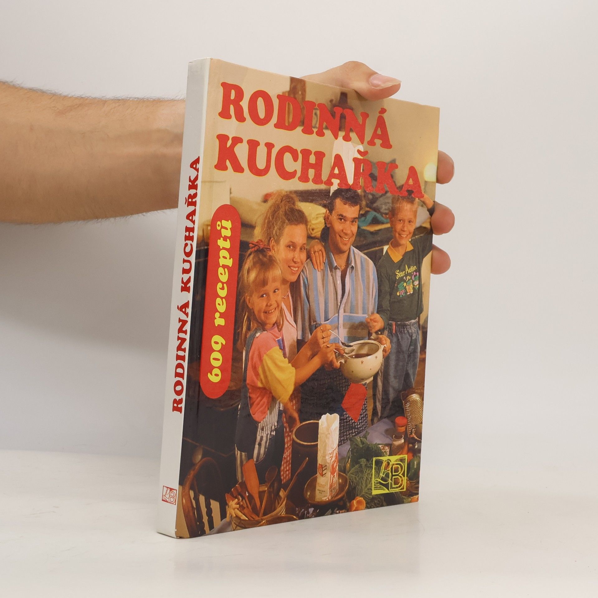 Josef Repka Rodinná kuchařka. 609 receptů + 50 rad na zhubnutí