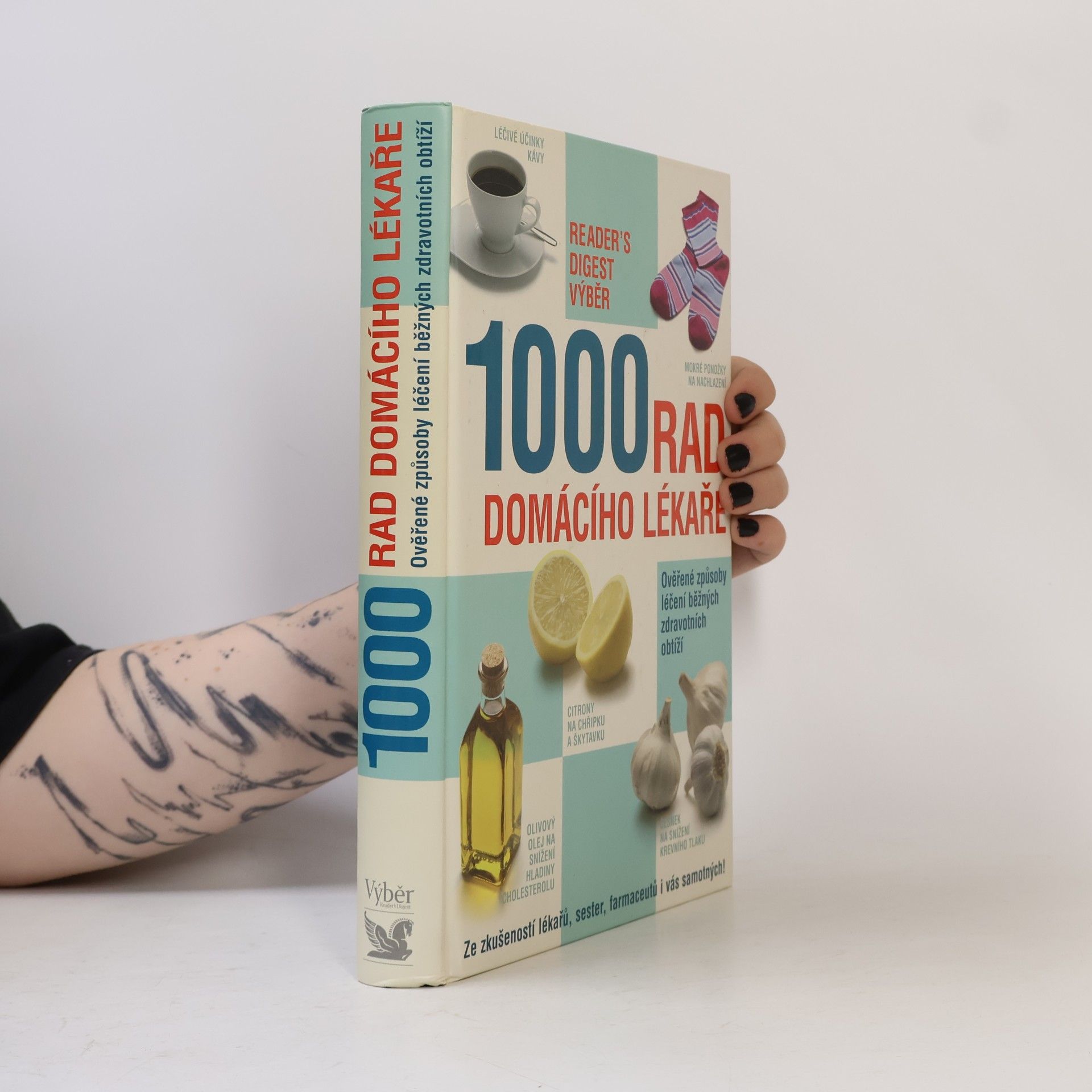 AA.VV. 1000 rad domácího lékaře. Ověřené způsoby léčení běžných zdravotních obtíží