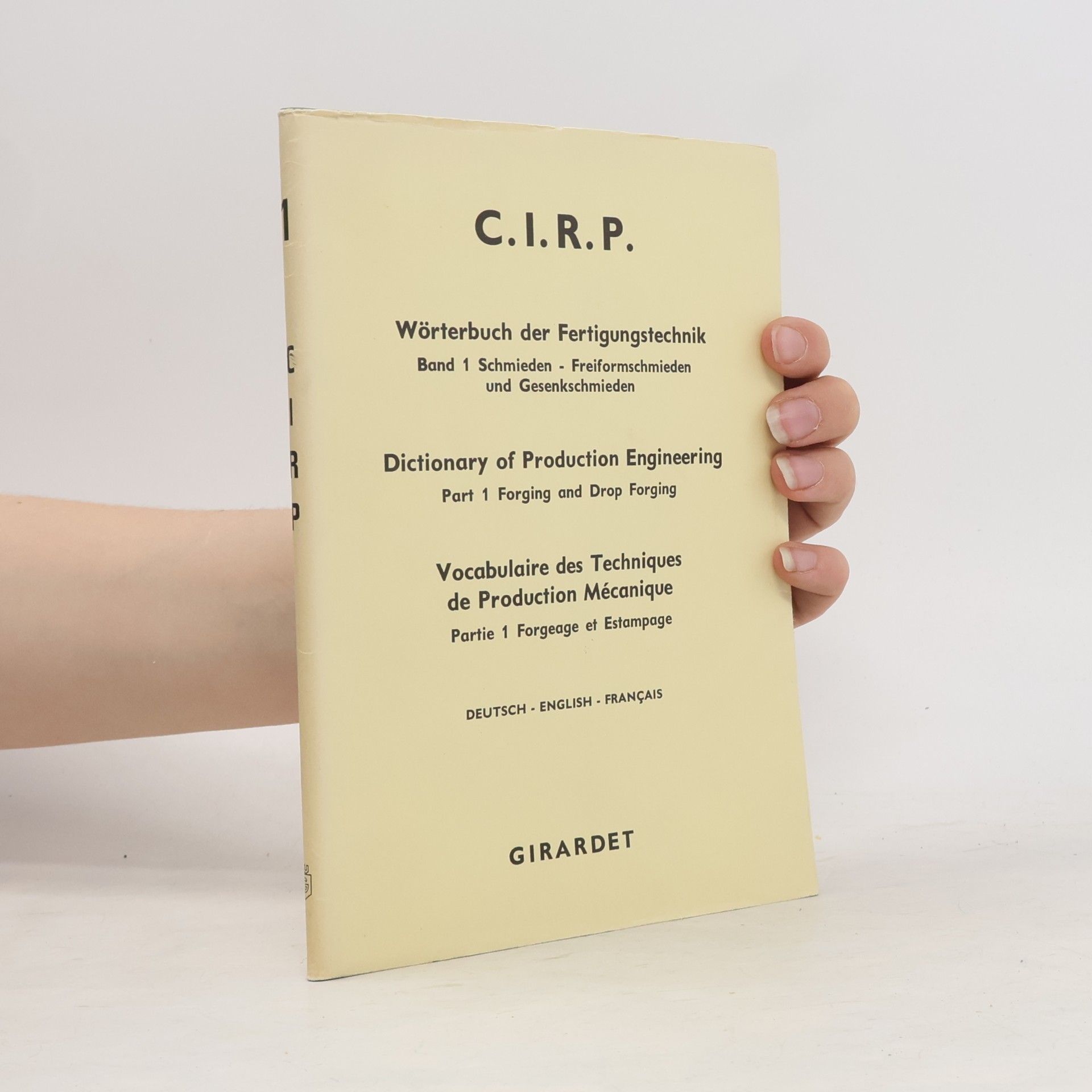 Various authors CIRP 1. Wörterbuch der Fertigungstechnik. Dictionary Of Production Engineering