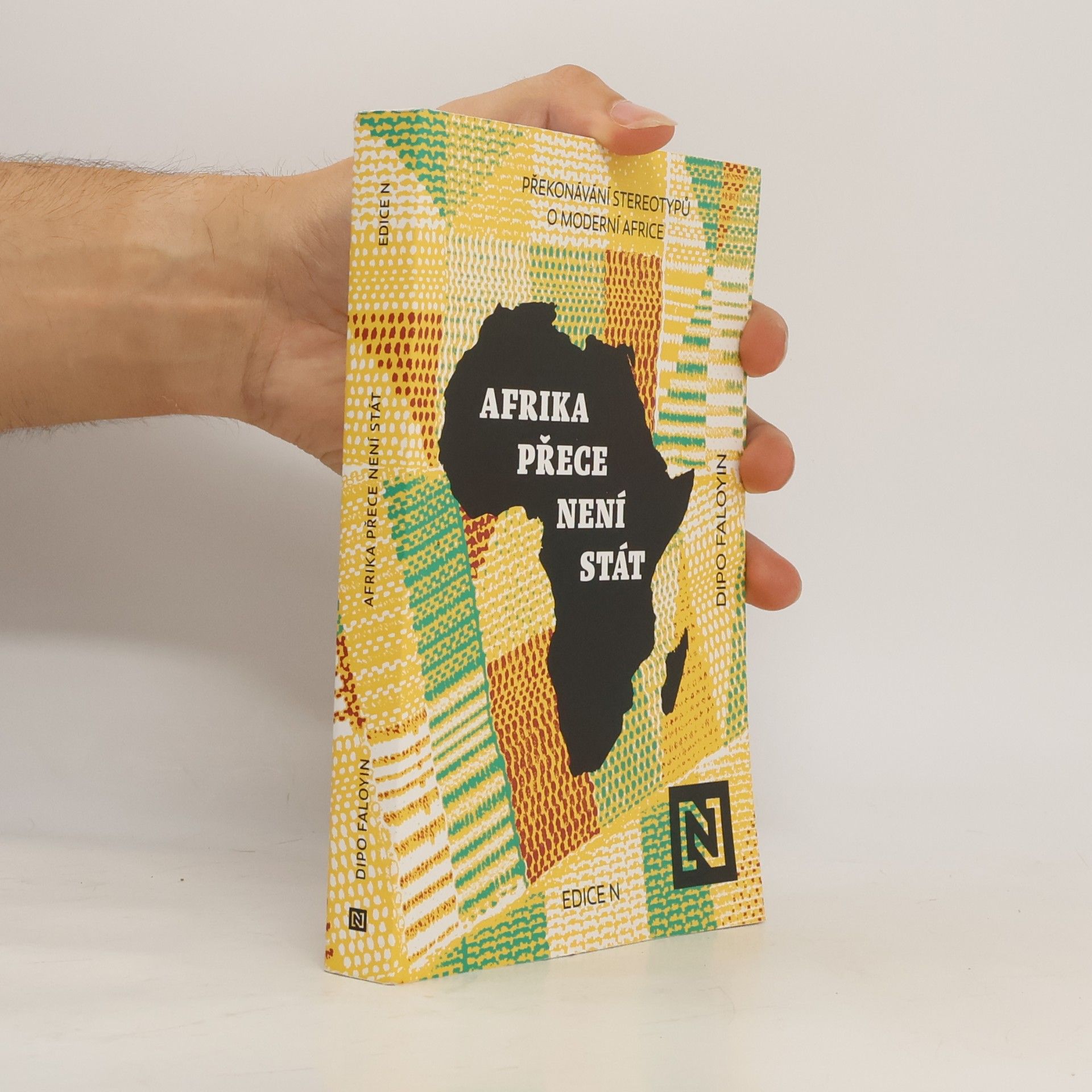 Dipo Faloyin Afrika přece není stát. Překonávání stereotypů o moderní Africe