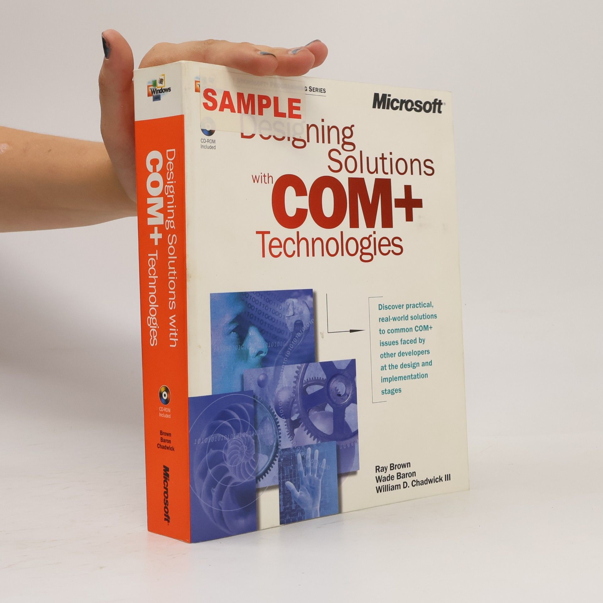William D. Chadwick III Designing Solutions with COM+ Technologies w. CD-ROM